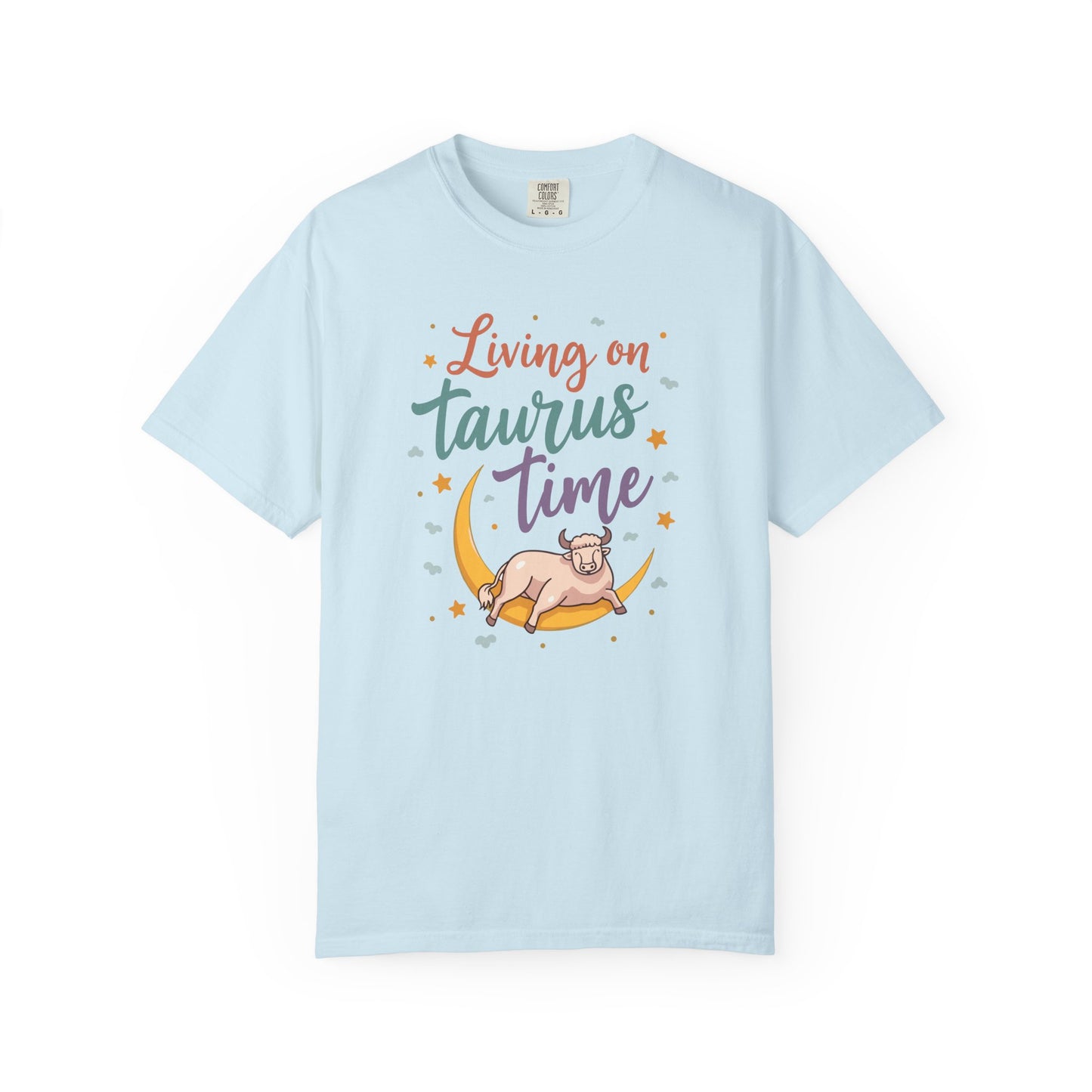 Living on Taurus Time – Colorful Tee Zodiac Shirt