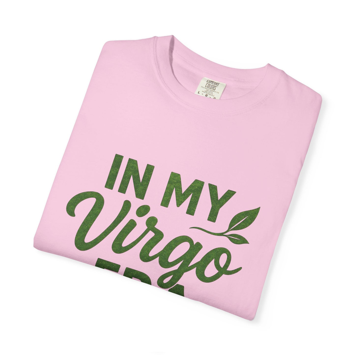 In My Virgo Era – Earthy Astrology Tee for Grounded Queens