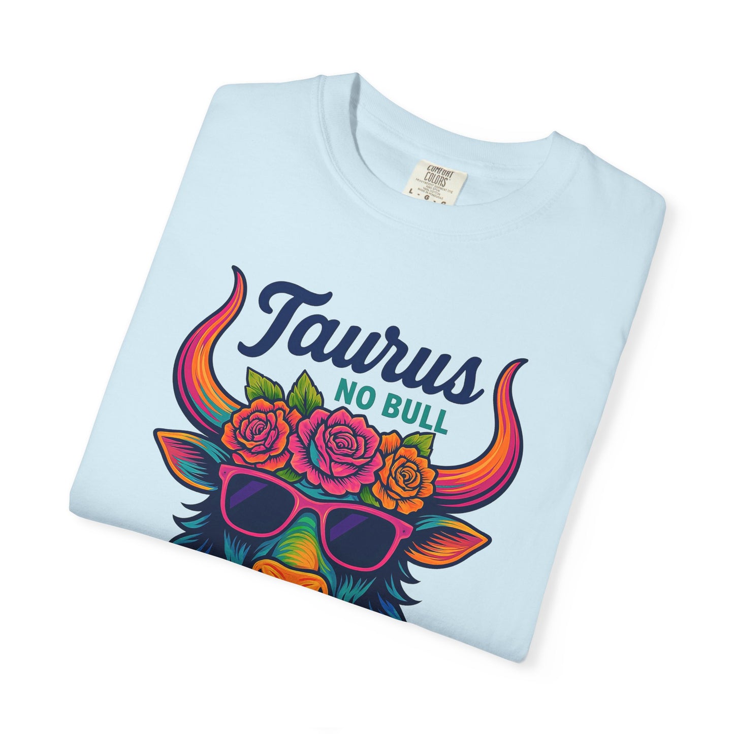 Taurus No Bull – Sassy Rainbow Boho-Bull Tee