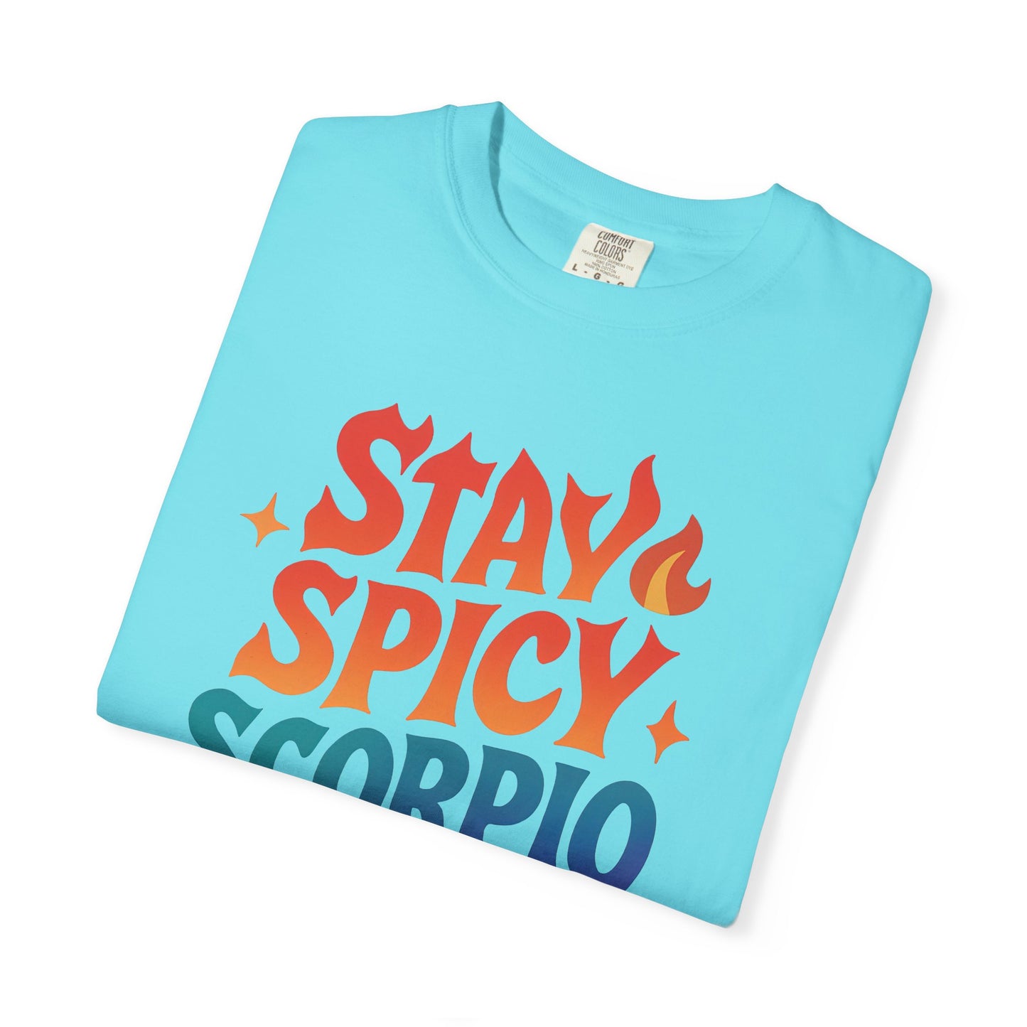 Stay Spicy Scorpio Tee – Colorful Zodiac Shirt