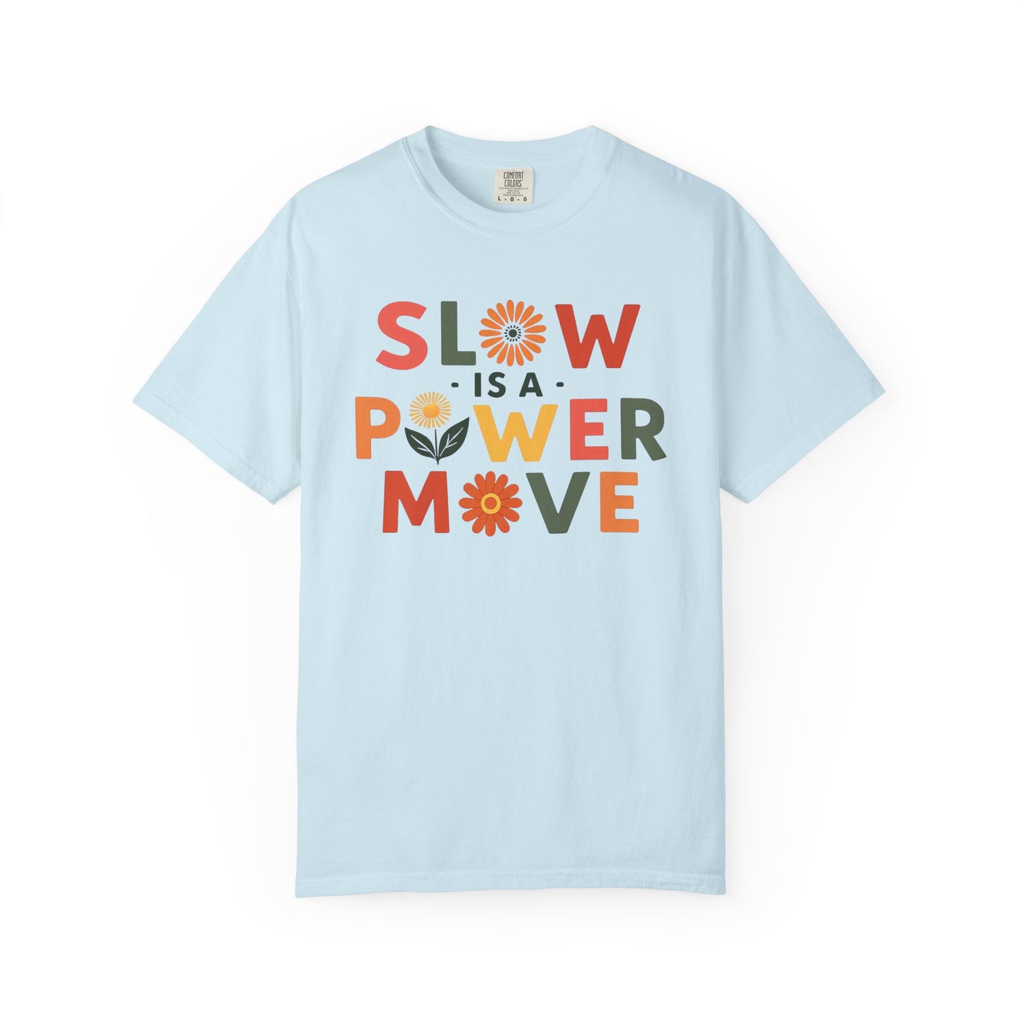 Slow is a Power Move Taurus T-Shirt | Relaxed Fit Garment-Dyed Tee | Eco-Friendly Zodiac Shirt | Astrology Gift for Earth Signs | Mindful Taurus Apparel