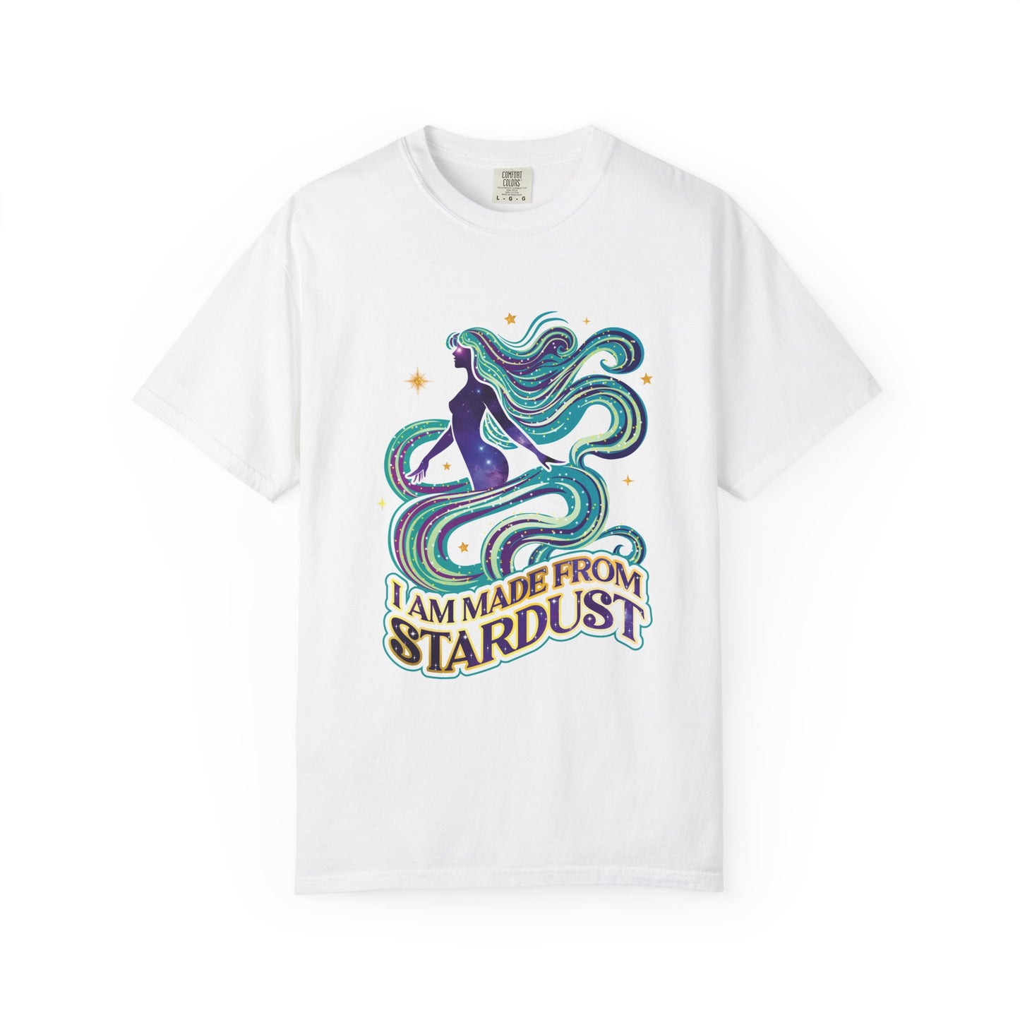 I Am Made From Stardust Tee – Colorful Empowering Affirmation Shirt