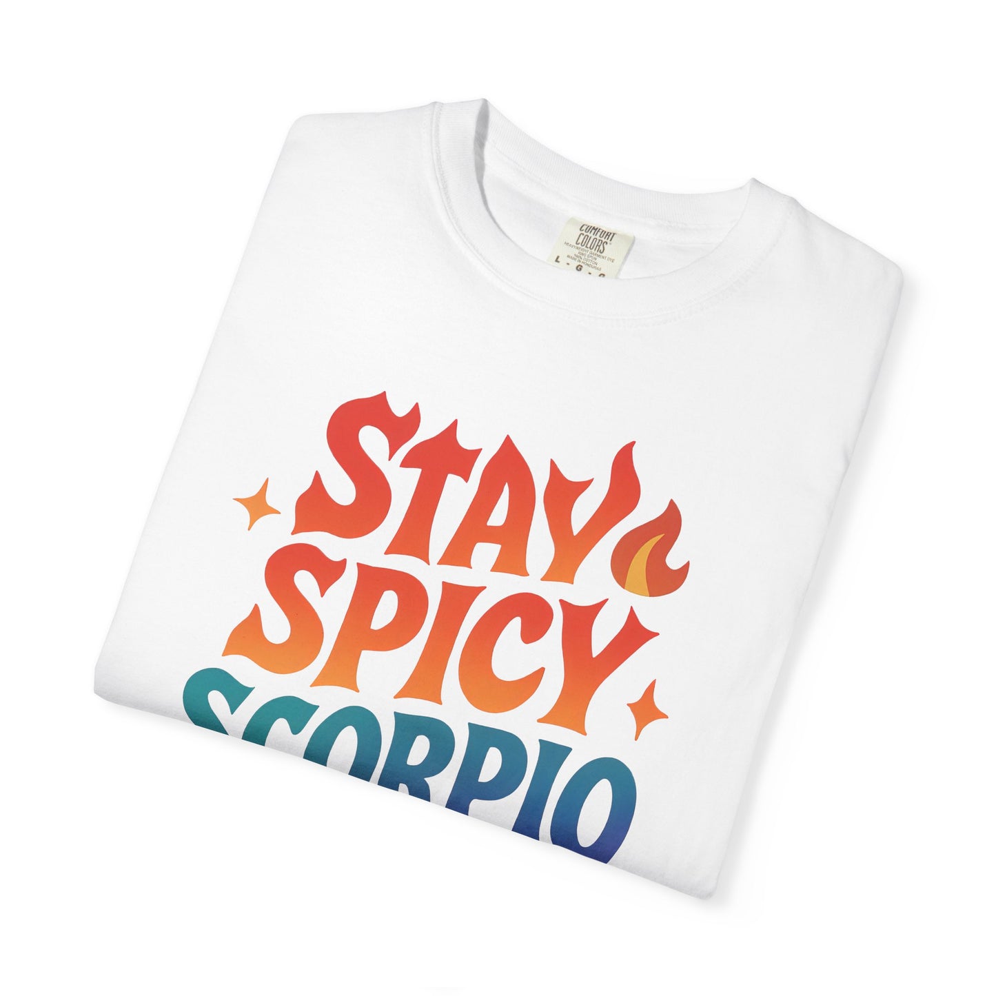 Stay Spicy Scorpio Tee – Colorful Zodiac Shirt