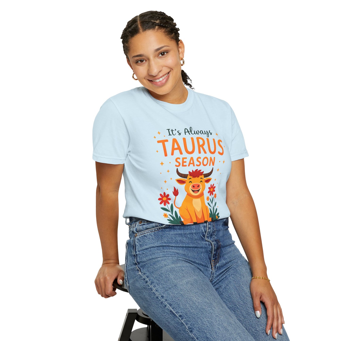 It’s Always Taurus Season Funny Tee – Zodiac Humor Shirt