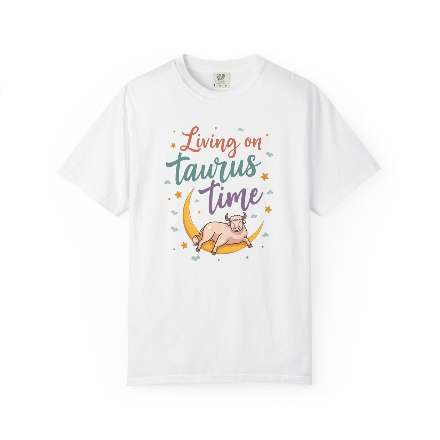 Living on Taurus Time – Colorful Tee Zodiac Shirt