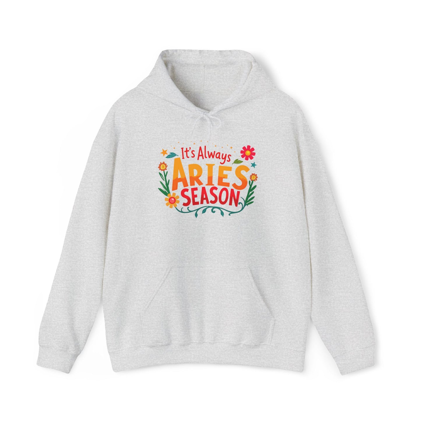 It’s Always Aries Season Hoodie | Bold Zodiac Sweatshirt for Fire Signs | Astrology Gift for Aries Queens | Cozy Horoscope Apparel | Fiery Star Sign Pullover
