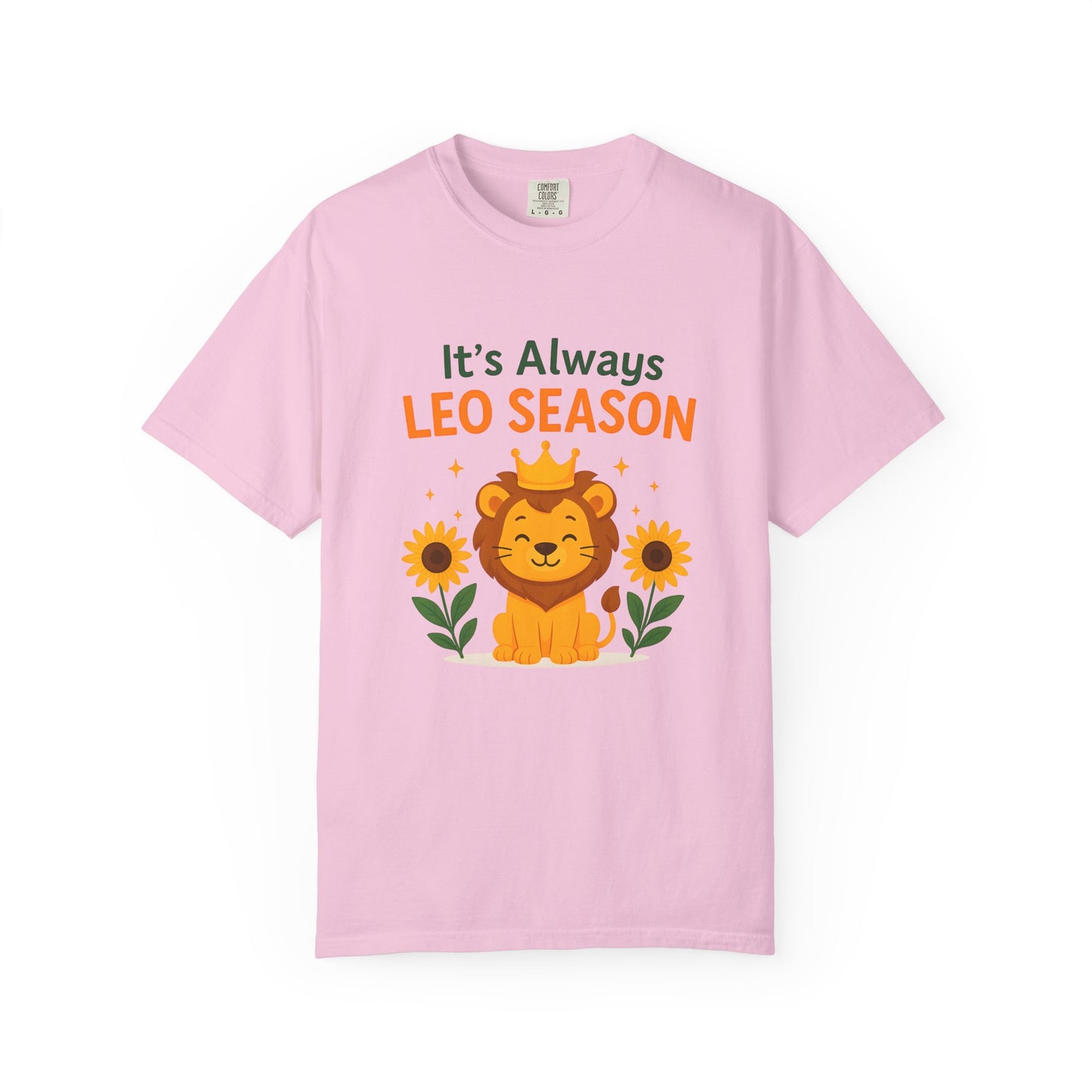 It’s Always Leo Season – Funny Sunflower Lion Tee