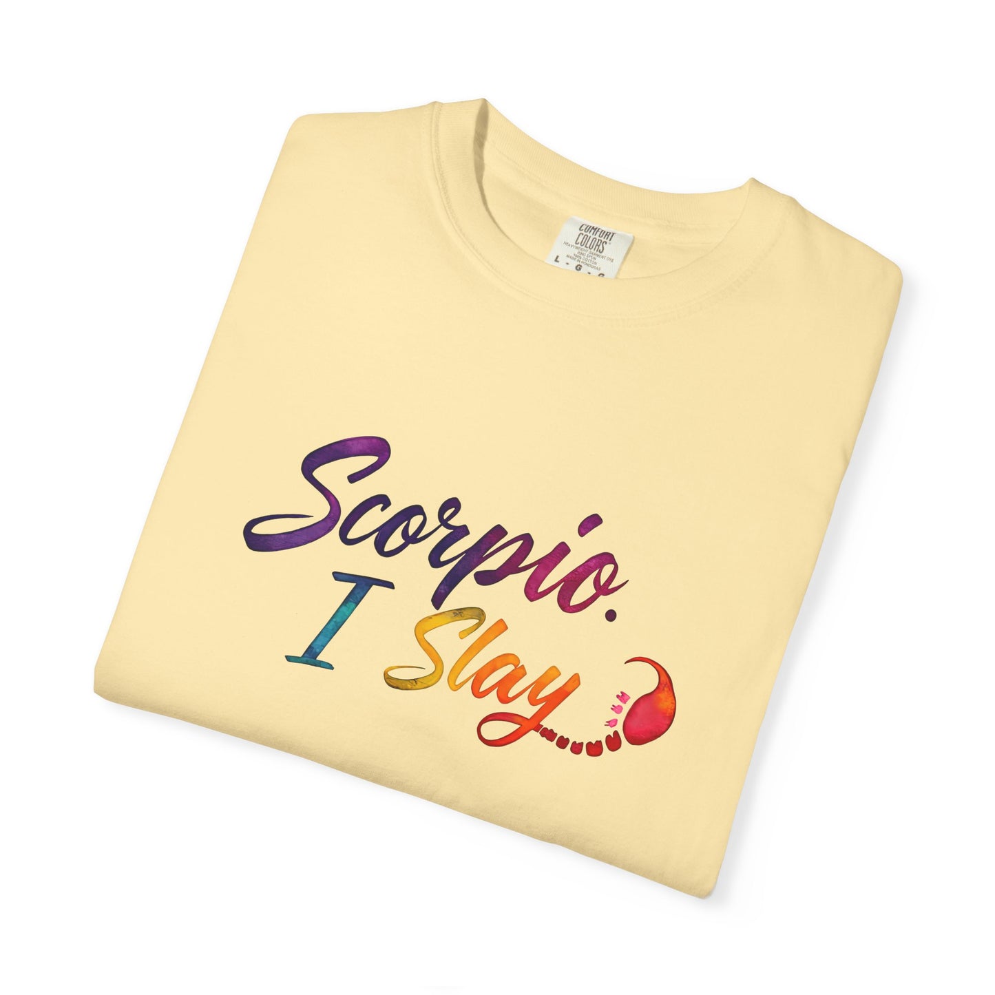 Scorpio I Slay Multicolor Tee – Wicked and Vibrant Zodiac Shirt