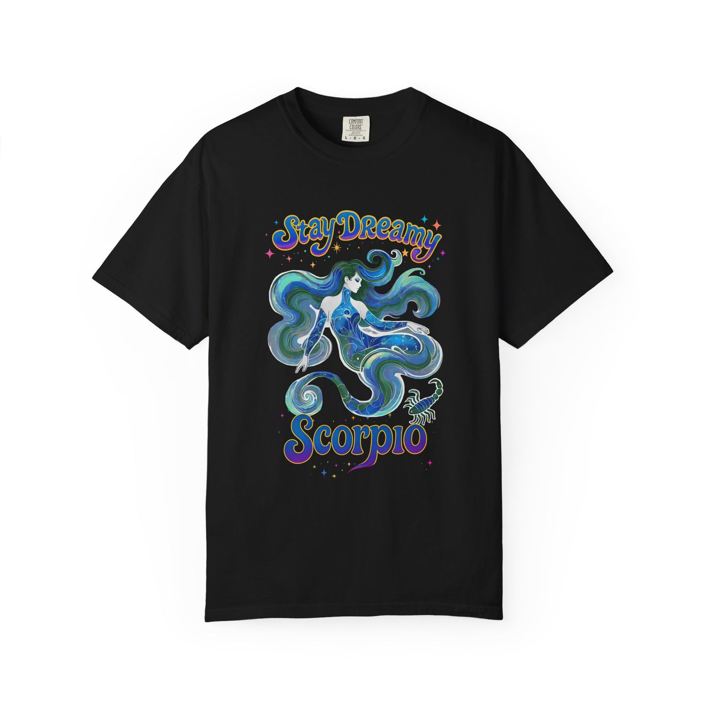 Stay Dreamy Scorpio – Mystical Mermaid Tee for the Celestial Siren