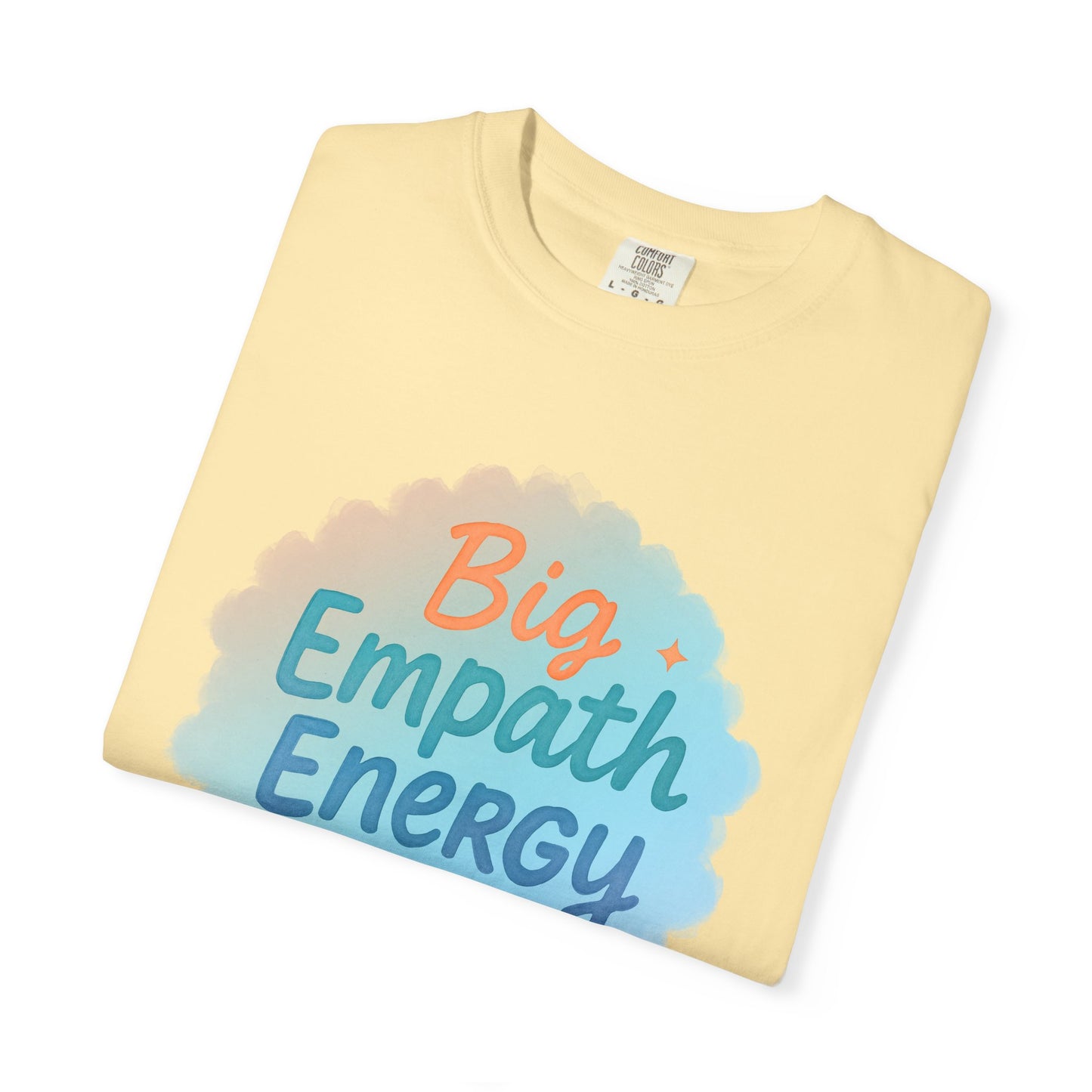 Big Empath Energy – Colorful Affirmation Tee