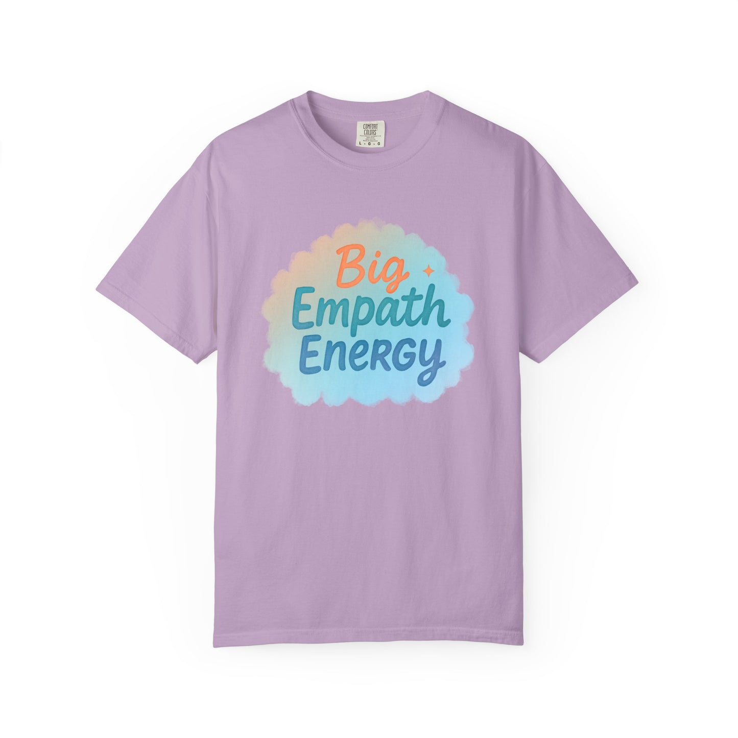 Big Empath Energy – Colorful Affirmation Tee