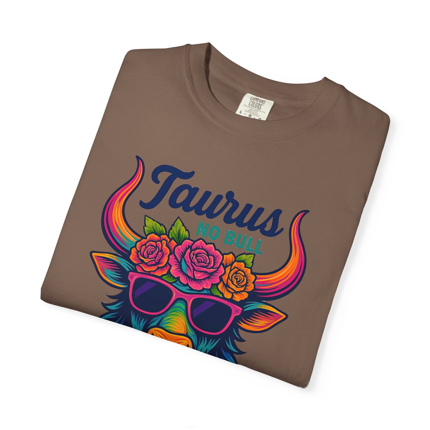 Taurus No Bull – Sassy Rainbow Boho-Bull Tee