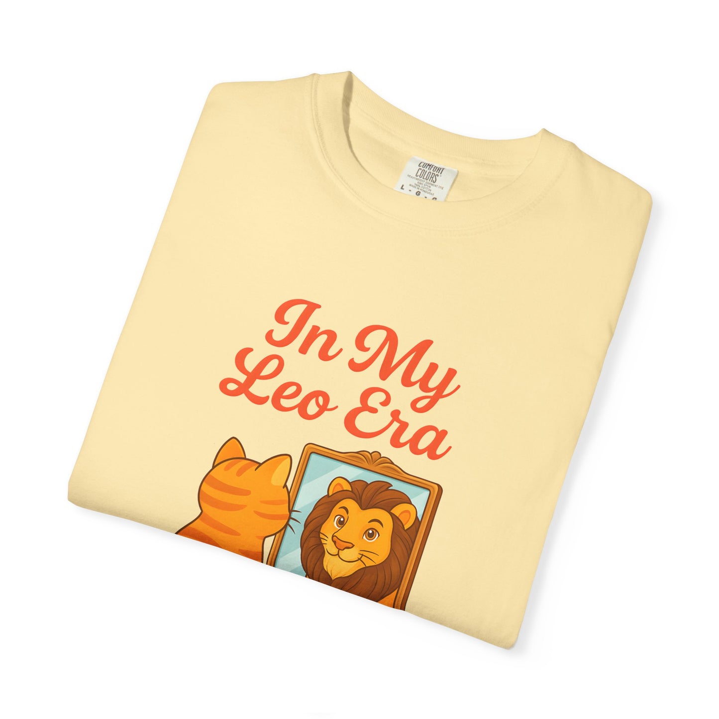 In My Leo Era - Funny Cat and Lion Mirror Tee