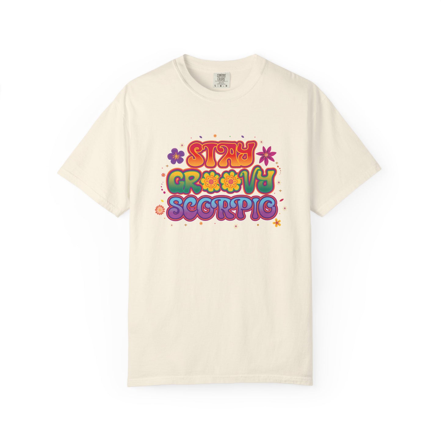 Stay Groovy Scorpio Tee β Groovy Flower Power Zodiac Shirt