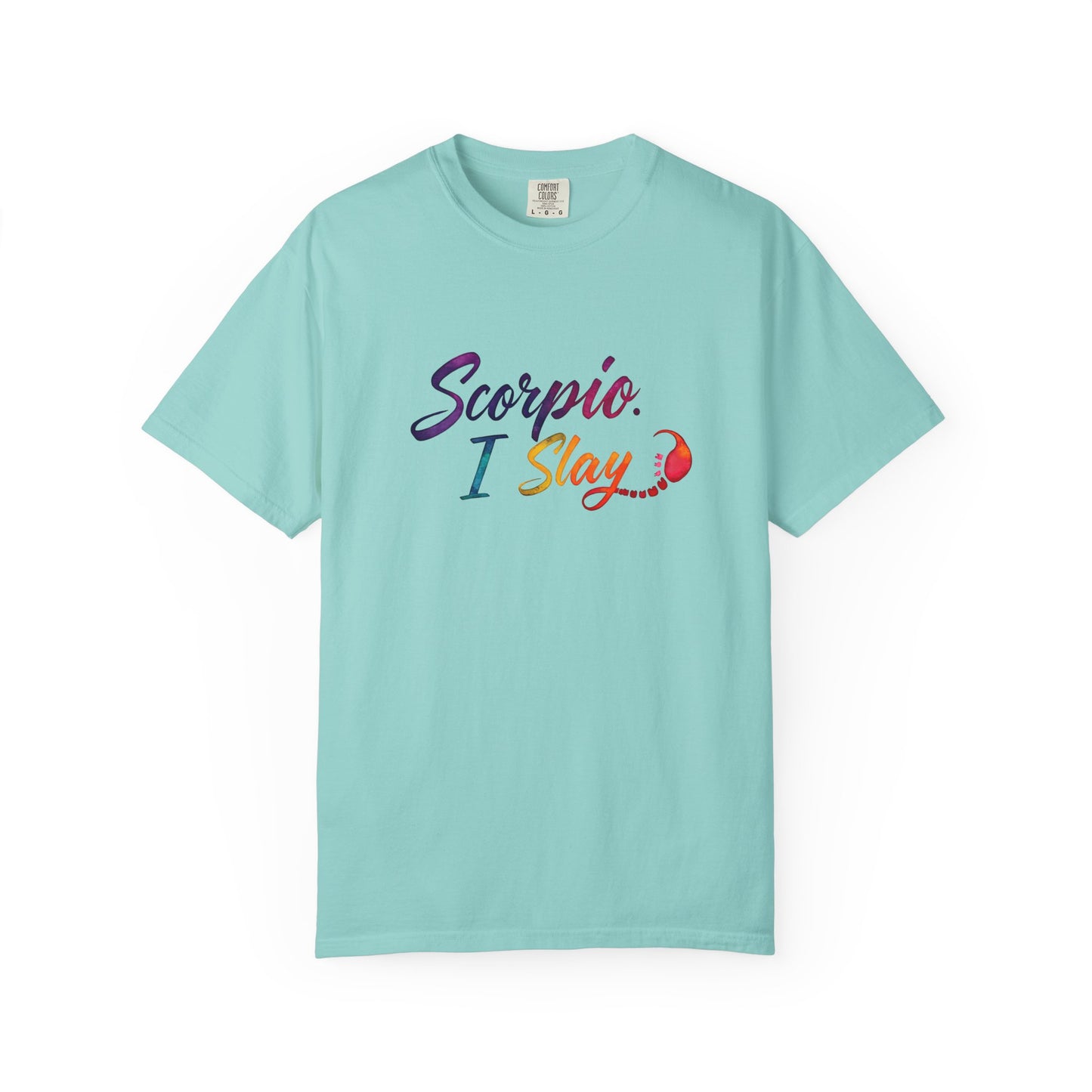 Scorpio I Slay Multicolor Tee – Wicked and Vibrant Zodiac Shirt