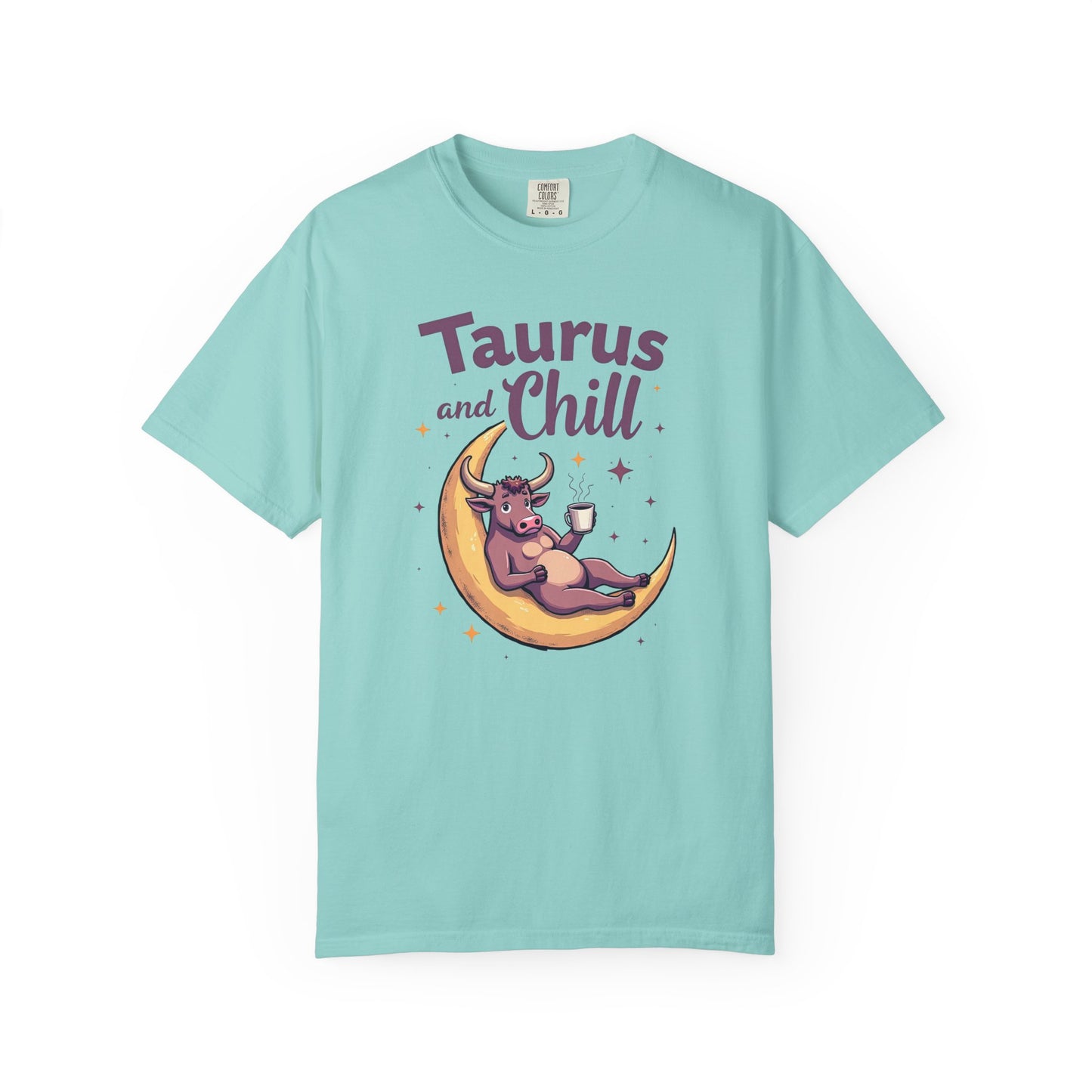 Taurus and Chill – Funny Zodiac Lounge Tee