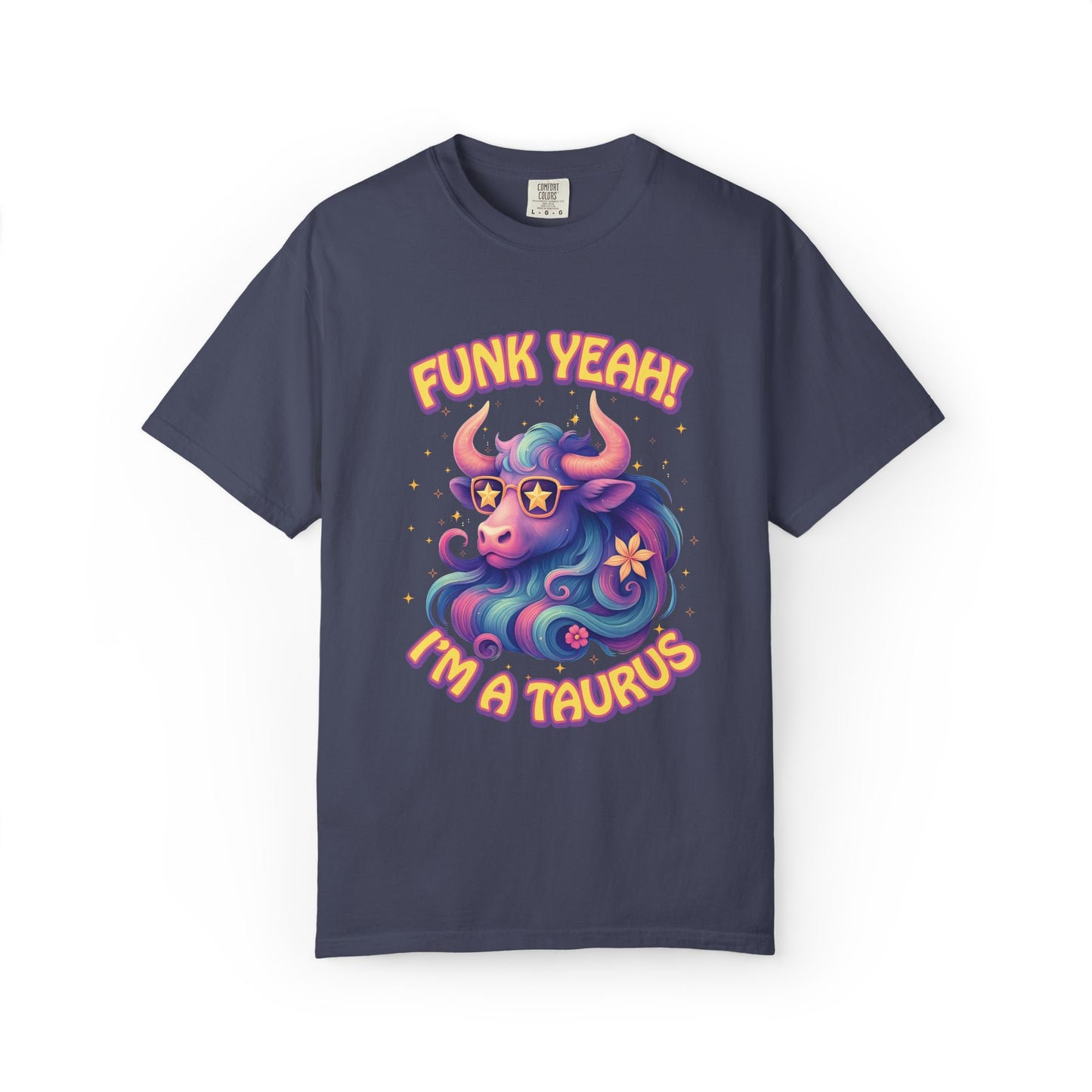 Funk Yeah! I’m a Taurus Retro – Colorful Tee Funny Zodiac Shirt