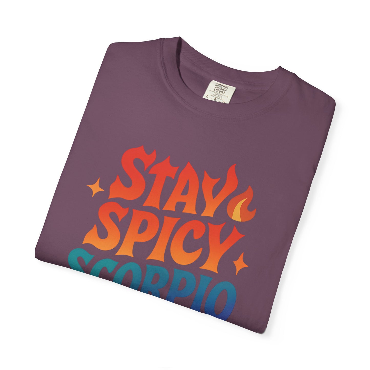 Stay Spicy Scorpio Tee – Colorful Zodiac Shirt