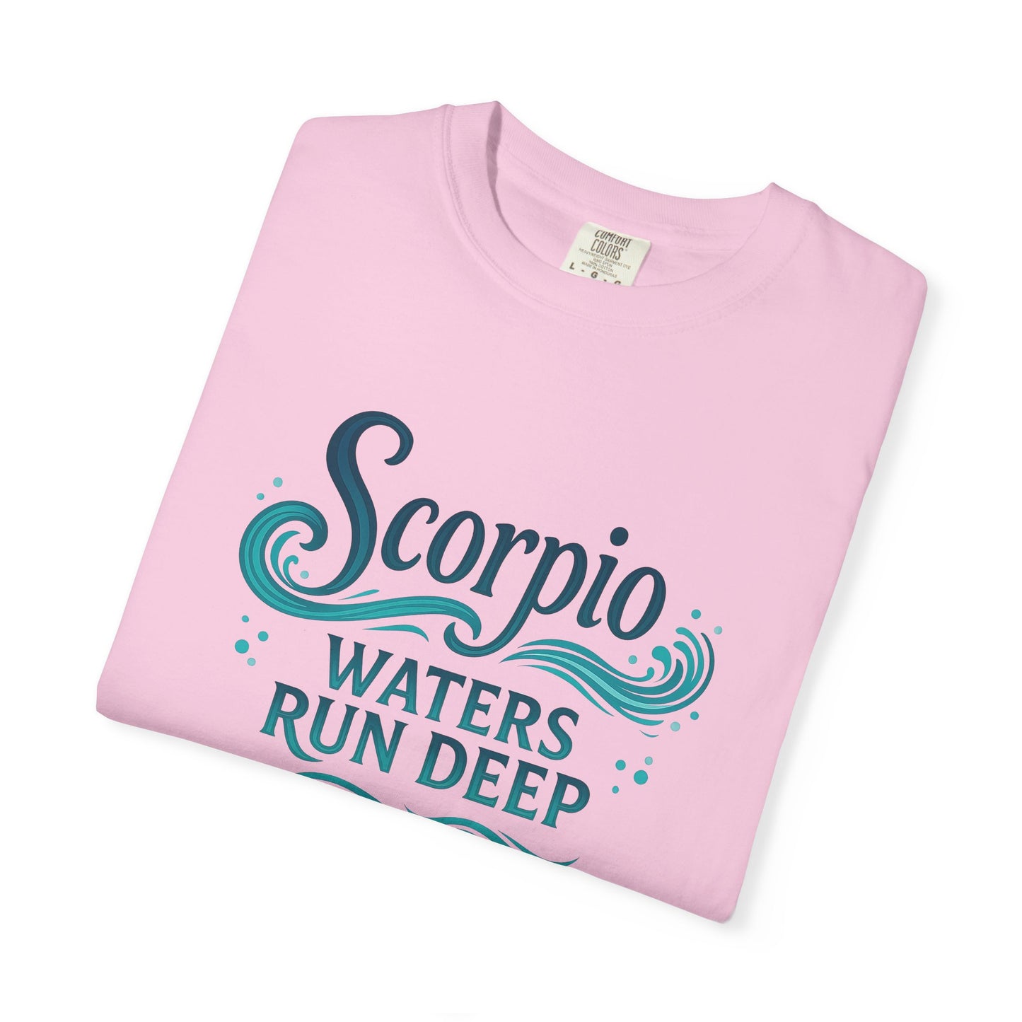 Scorpio Waters Run Deep – Colorful Tee Zodiac Shirt