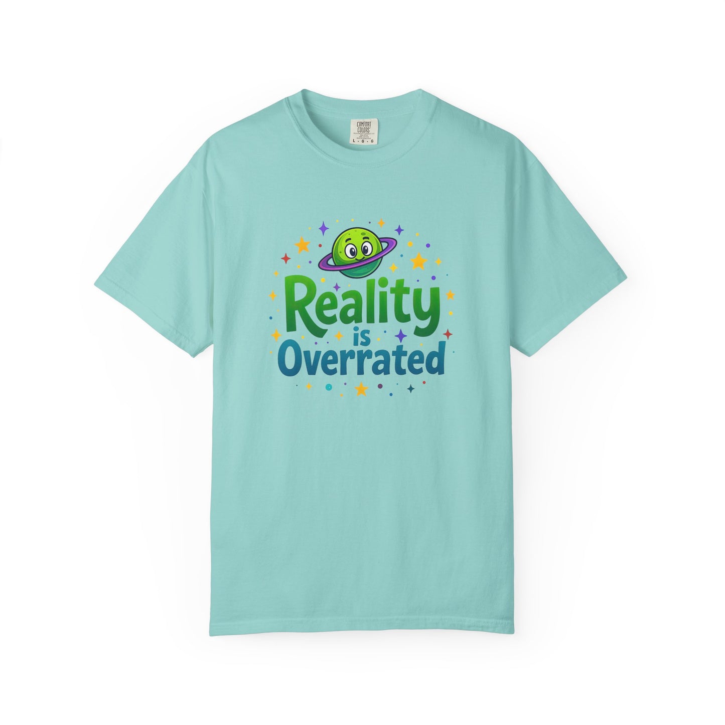 Reality Is Overrated - Funny Alien Graphic Tee