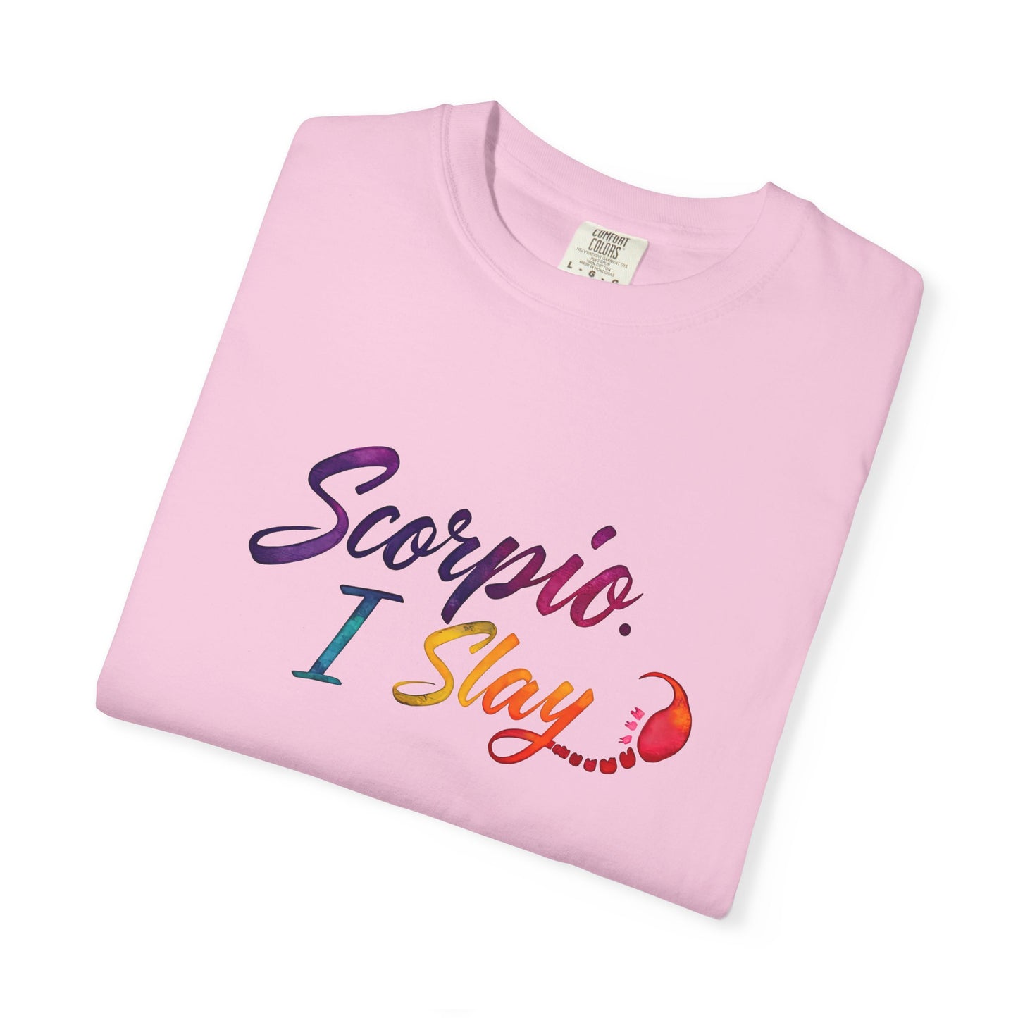 Scorpio I Slay Multicolor Tee – Wicked and Vibrant Zodiac Shirt