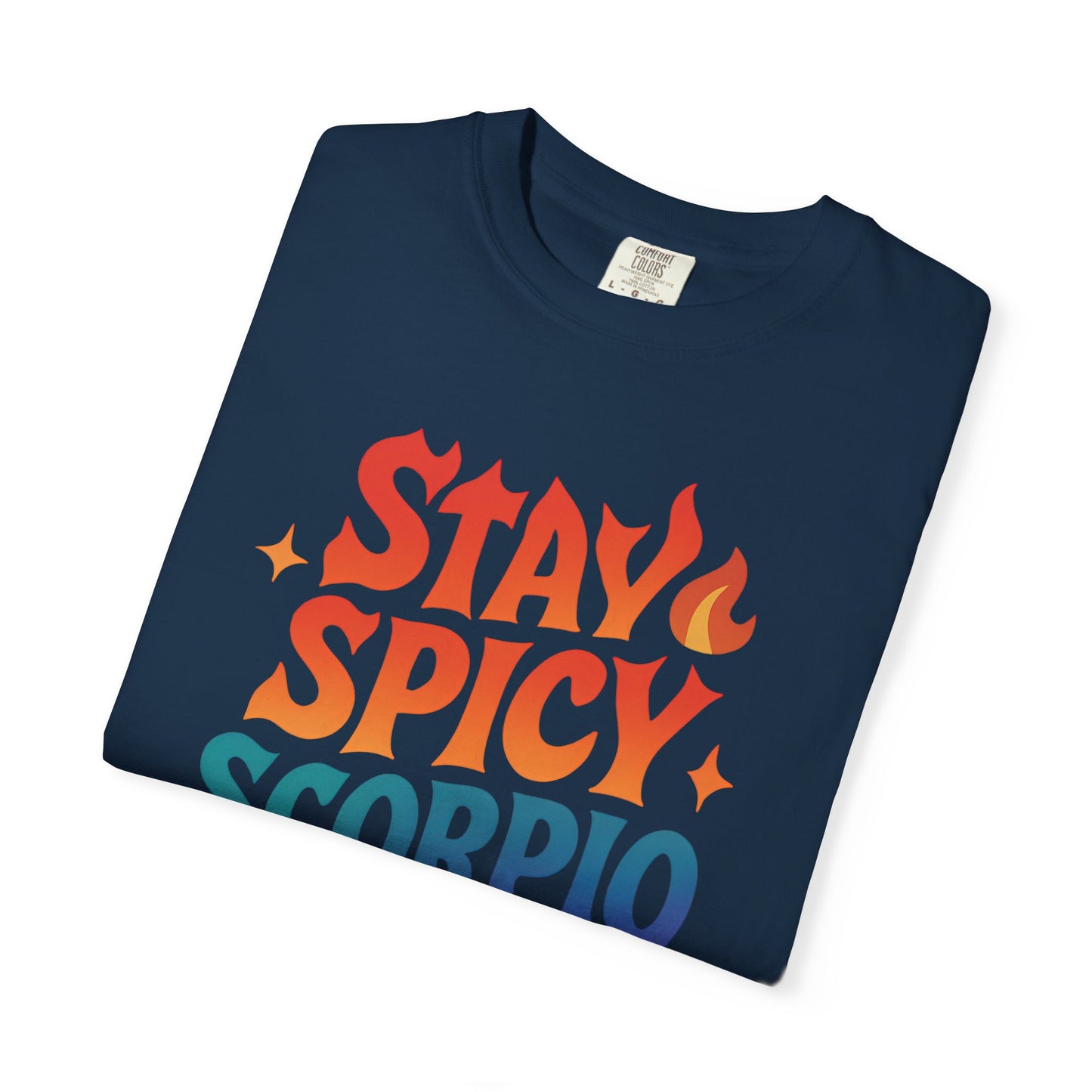 Stay Spicy Scorpio Tee – Colorful Zodiac Shirt