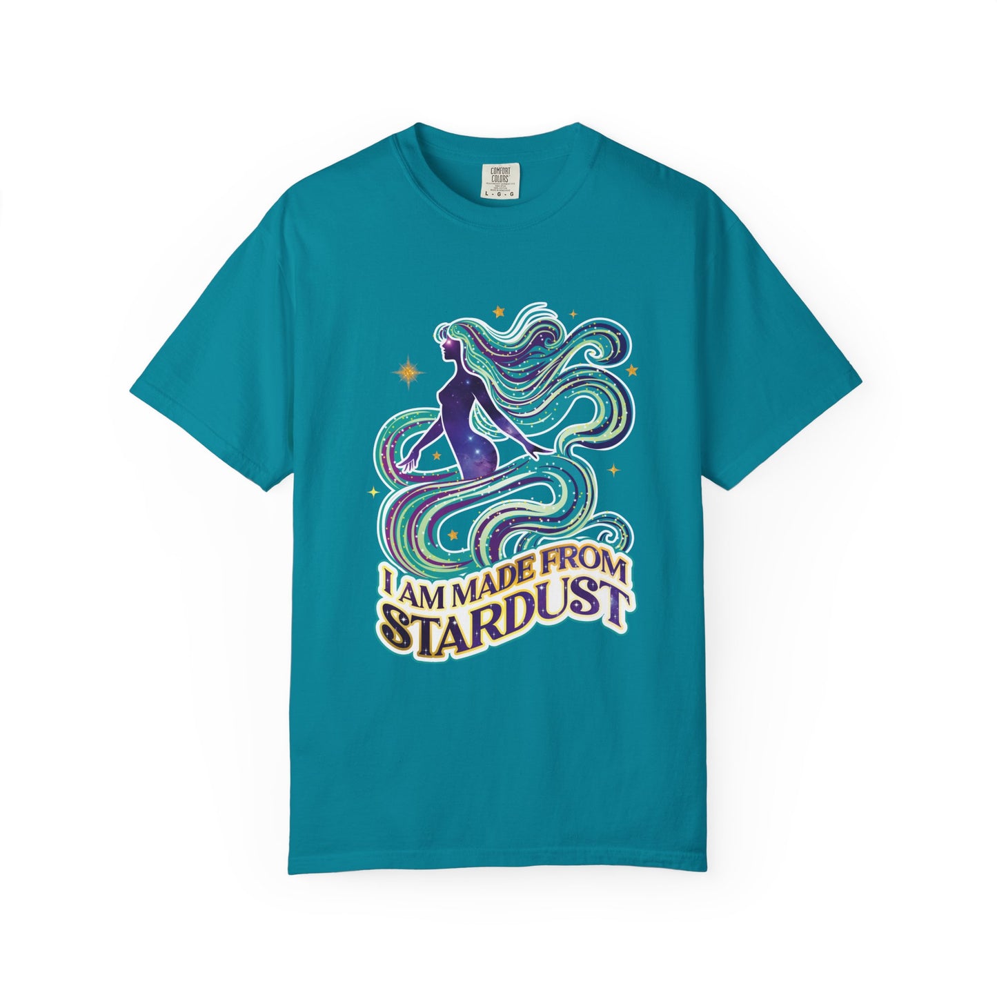 I Am Made From Stardust Tee – Colorful Empowering Affirmation Shirt