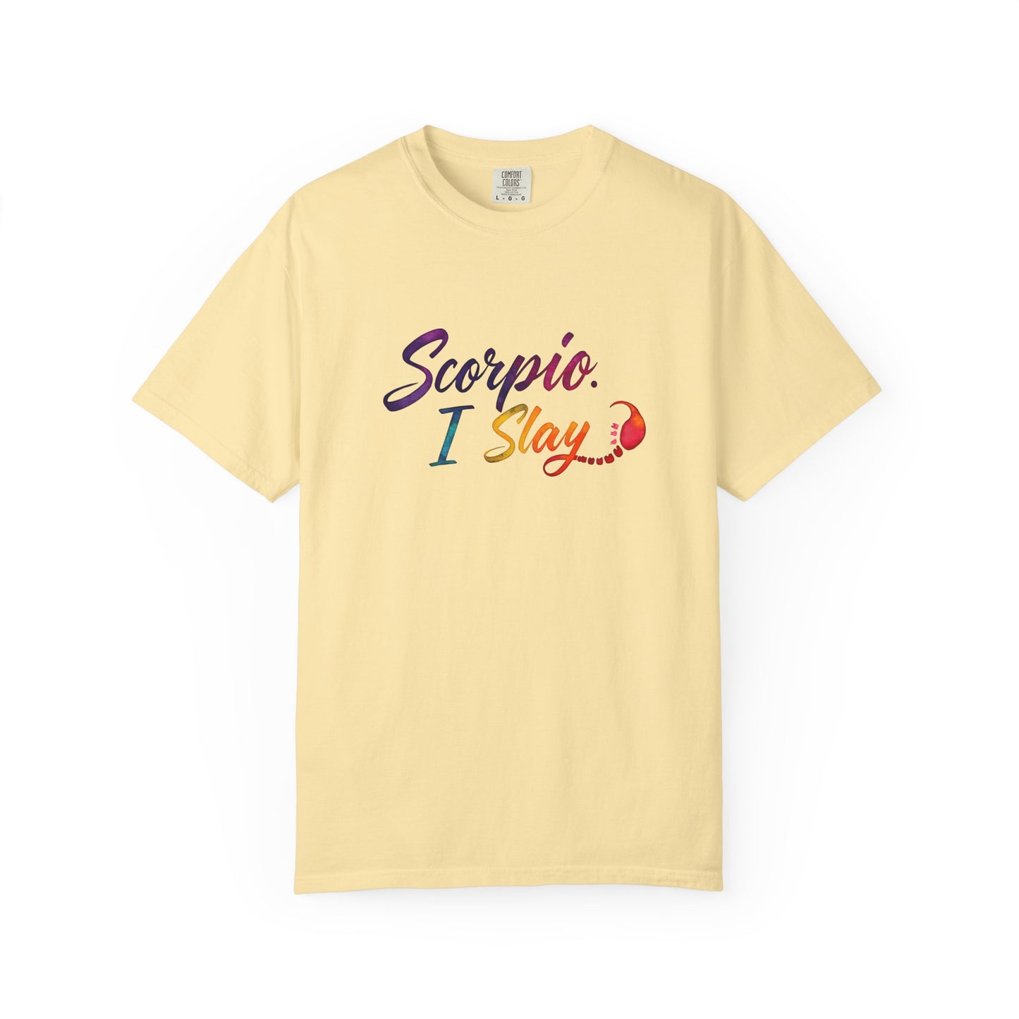 Scorpio I Slay Multicolor Tee – Wicked and Vibrant Zodiac Shirt