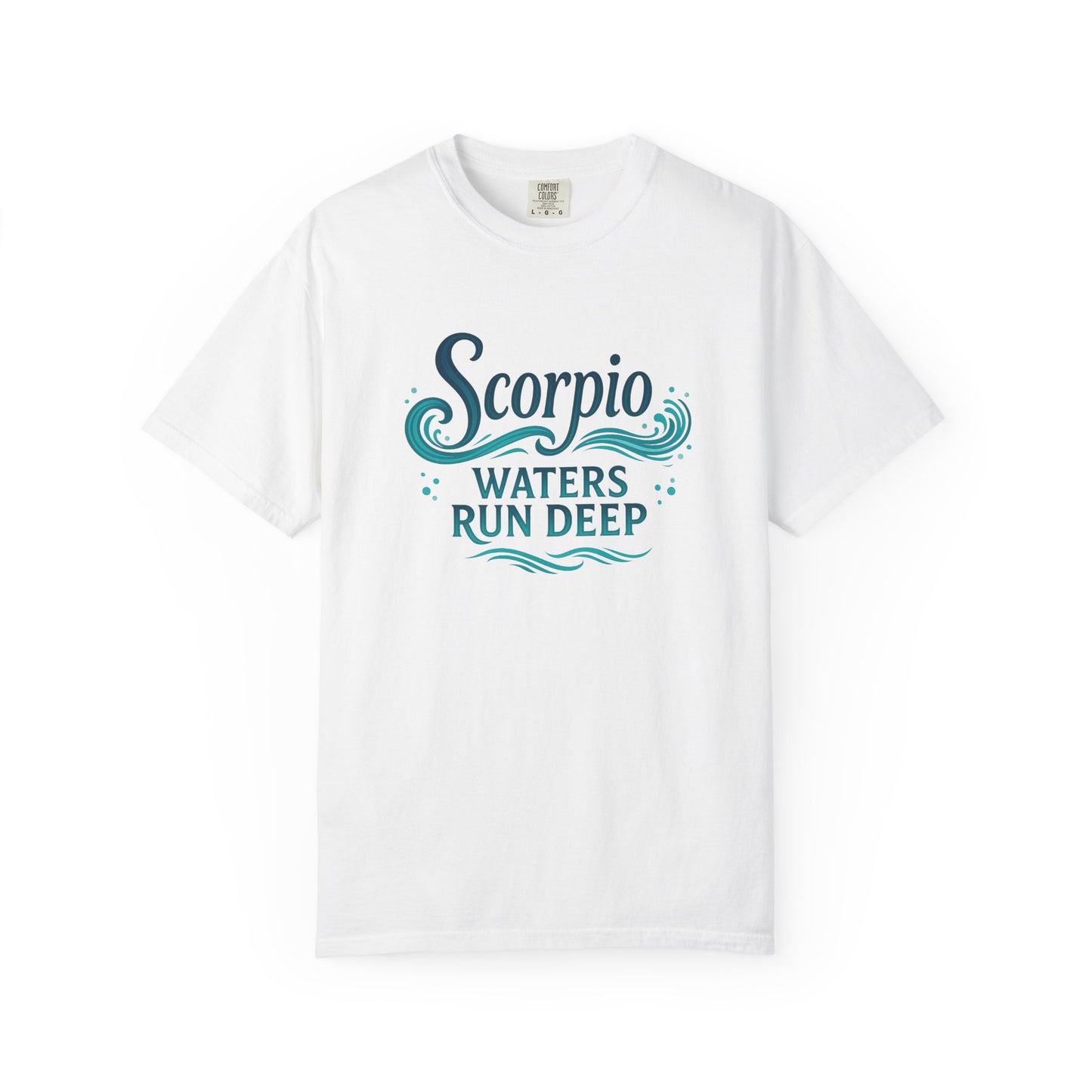Scorpio Waters Run Deep – Colorful Tee Zodiac Shirt