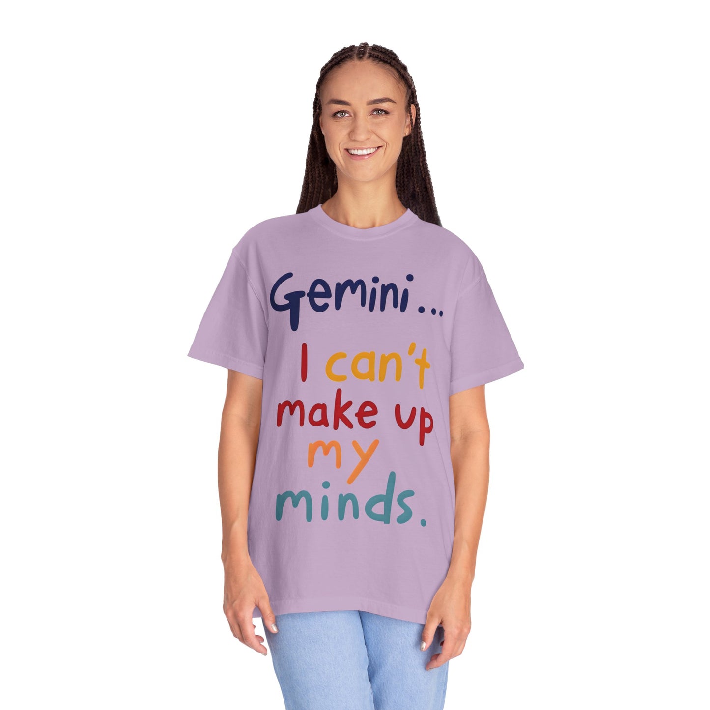 Gemini... I Can’t Make Up My Minds – Colorful Funny Zodiac Shirt
