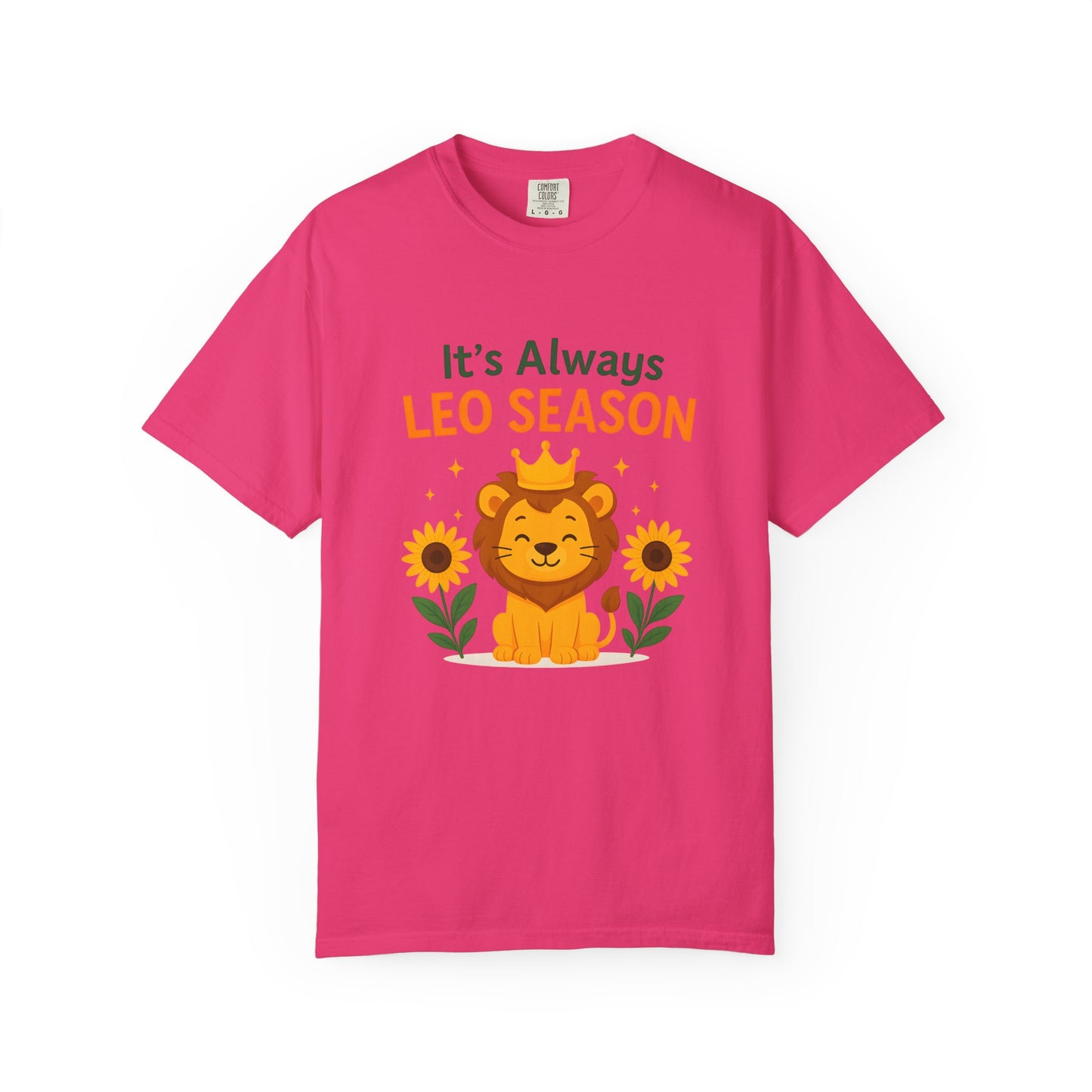 It’s Always Leo Season – Funny Sunflower Lion Tee