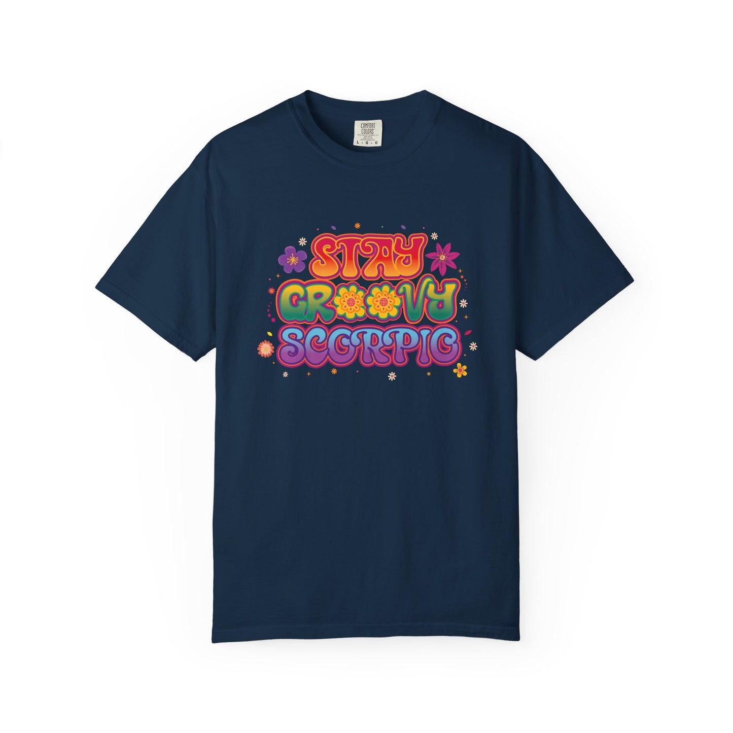 Stay Groovy Scorpio Tee β Groovy Flower Power Zodiac Shirt