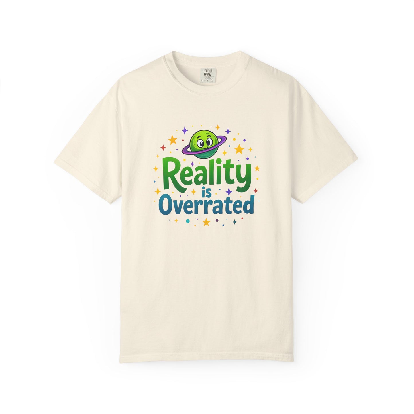 Reality Is Overrated - Funny Alien Graphic Tee