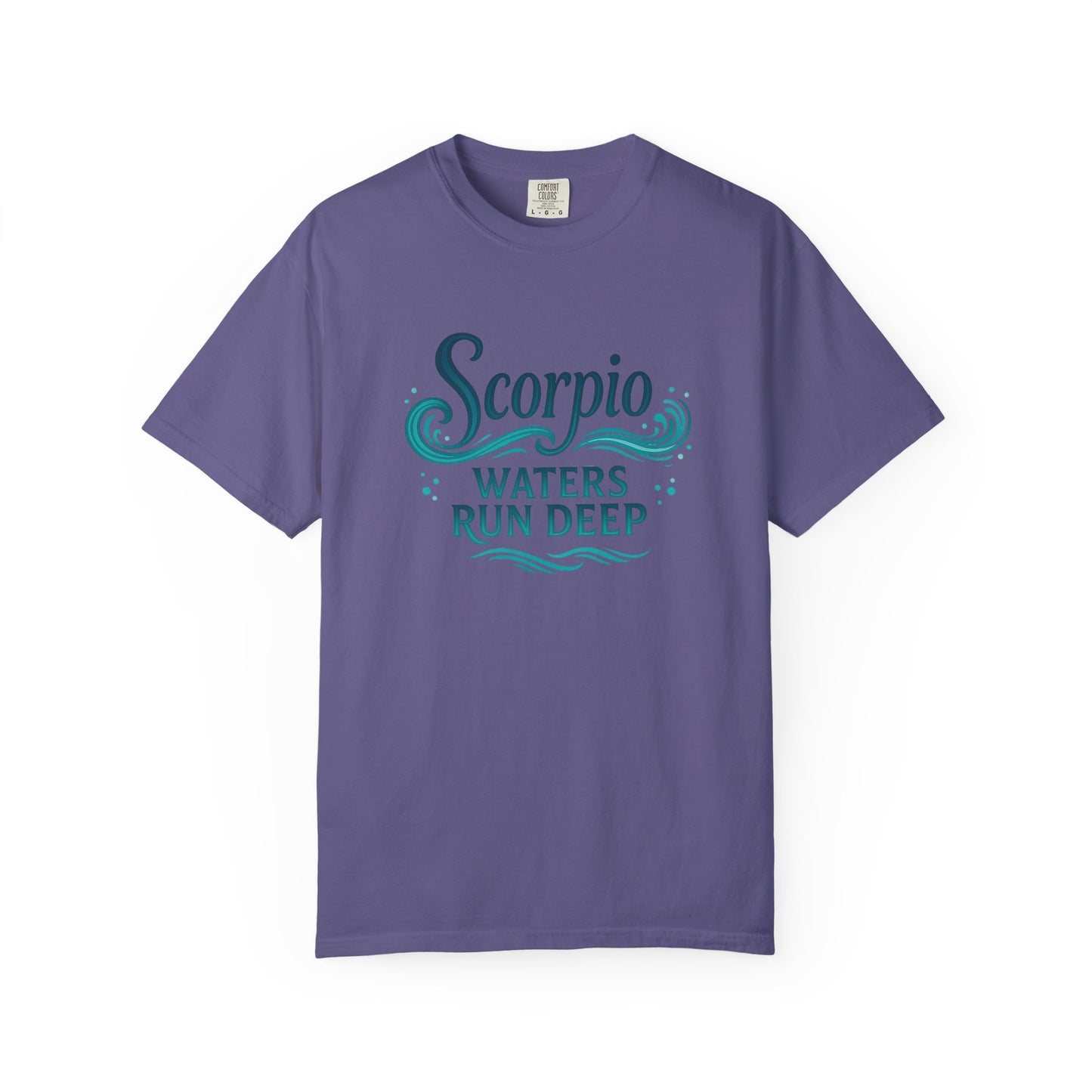 Scorpio Waters Run Deep – Colorful Tee Zodiac Shirt