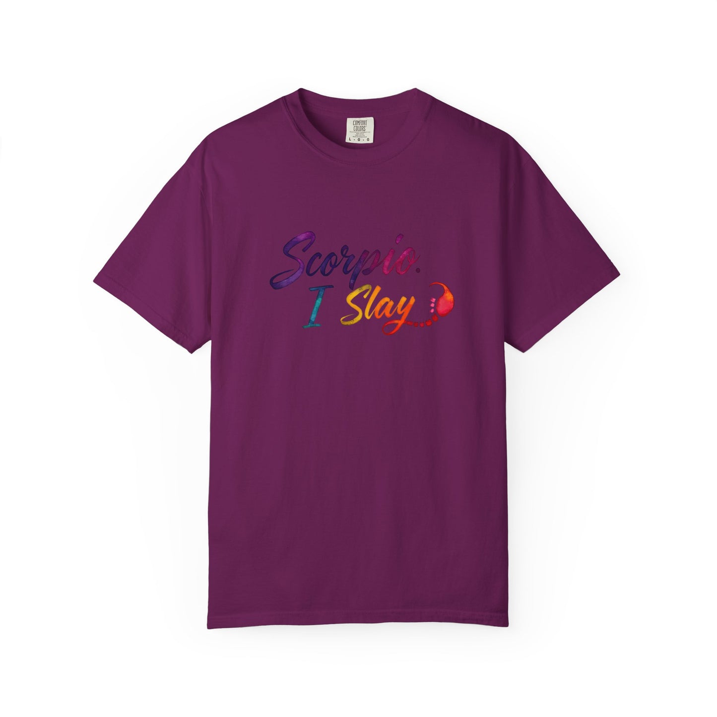 Scorpio I Slay Multicolor Tee – Wicked and Vibrant Zodiac Shirt