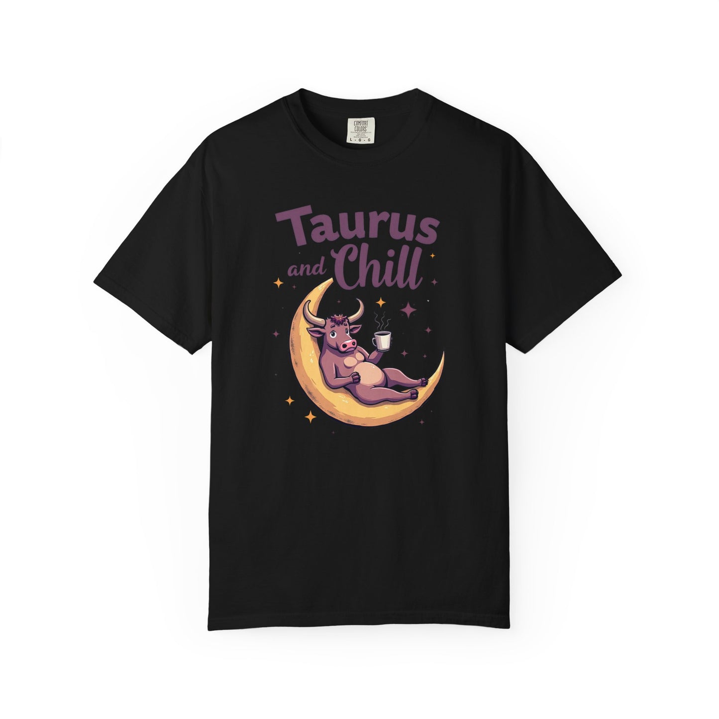 Taurus and Chill – Funny Zodiac Lounge Tee