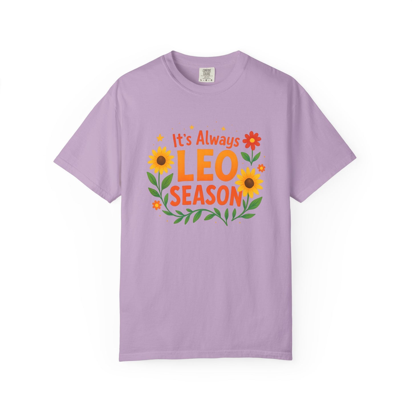 It’s Always Leo Season – Colorful Sunflower Aesthetic Tee