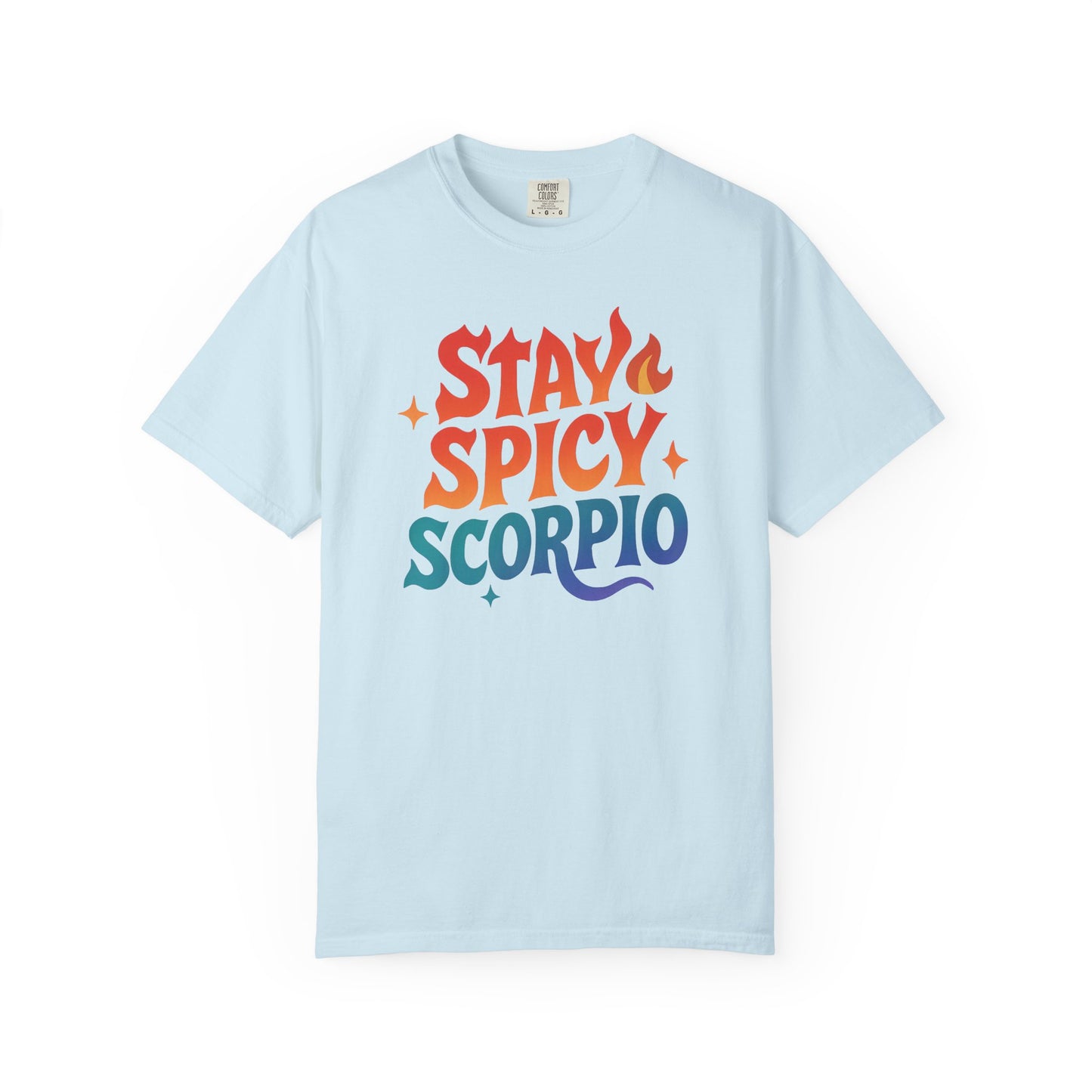 Stay Spicy Scorpio Tee – Colorful Zodiac Shirt