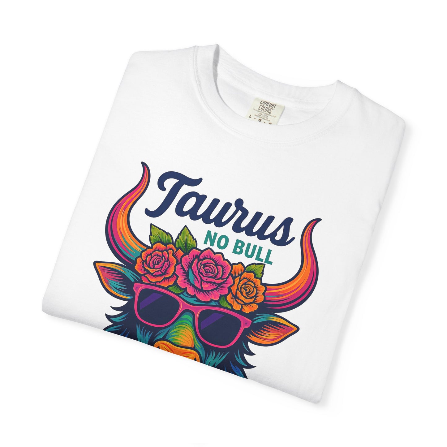 Taurus No Bull – Sassy Rainbow Boho-Bull Tee