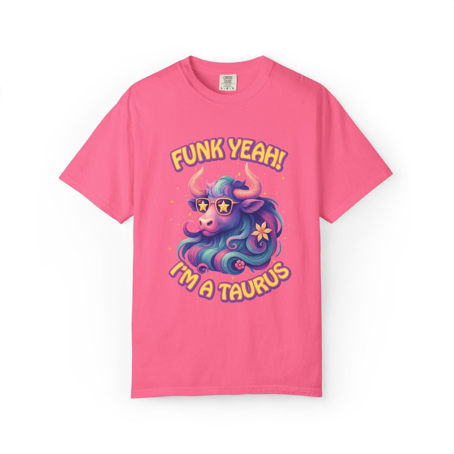 Funk Yeah! I’m a Taurus Retro – Colorful Tee Funny Zodiac Shirt