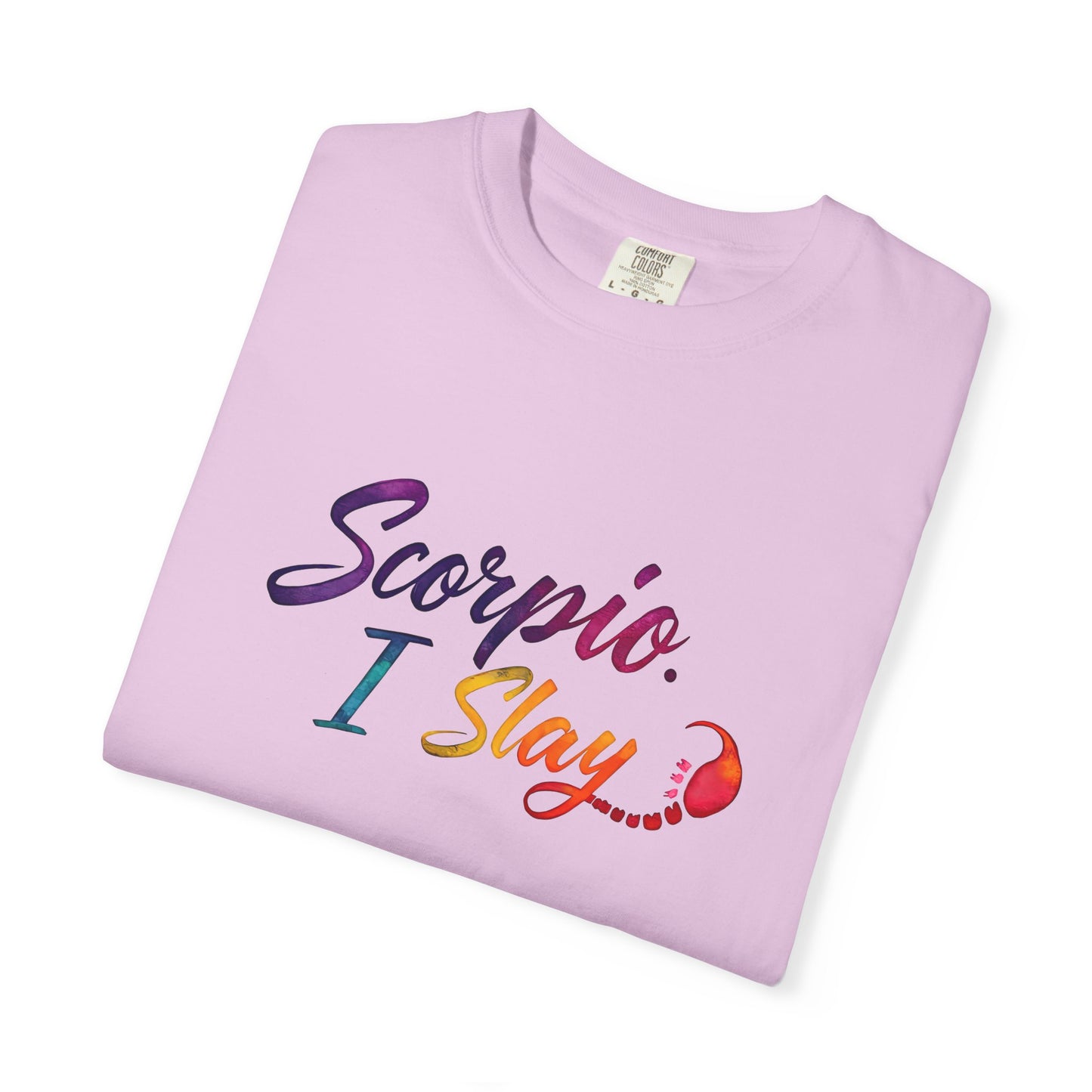Scorpio I Slay Multicolor Tee – Wicked and Vibrant Zodiac Shirt