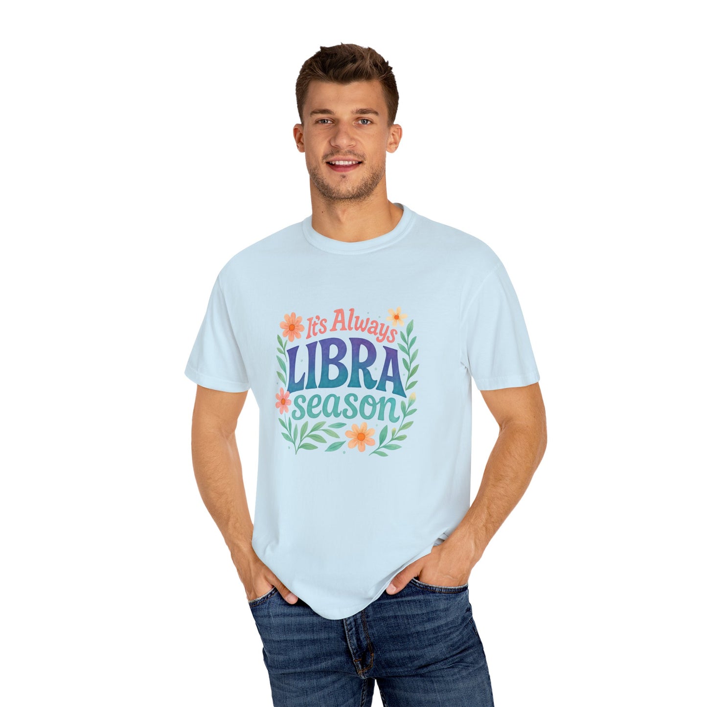 It's Always Libra Season – Floral Rainbow Zodiac Tee