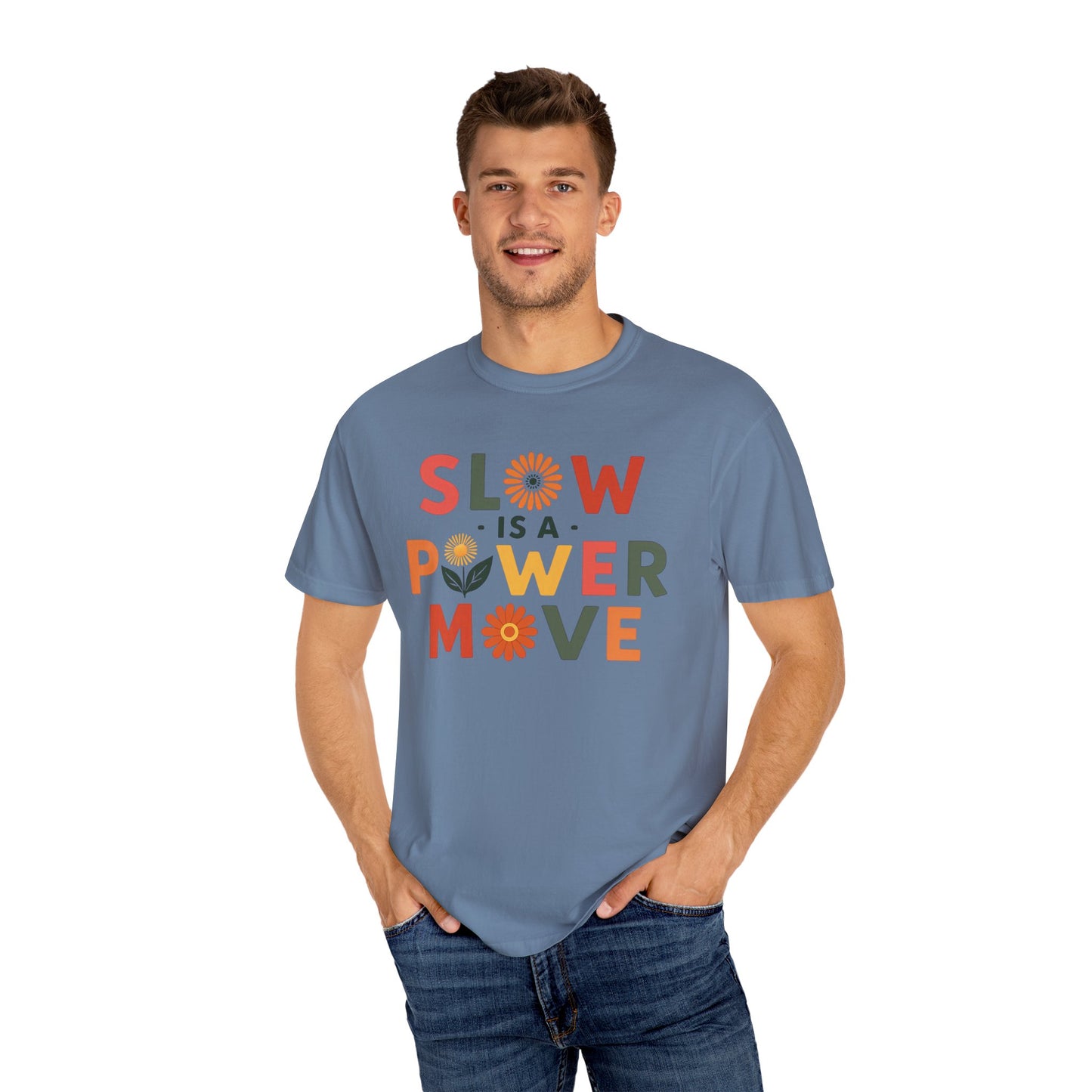 Slow is a Power Move Taurus T-Shirt | Relaxed Fit Garment-Dyed Tee | Eco-Friendly Zodiac Shirt | Astrology Gift for Earth Signs | Mindful Taurus Apparel