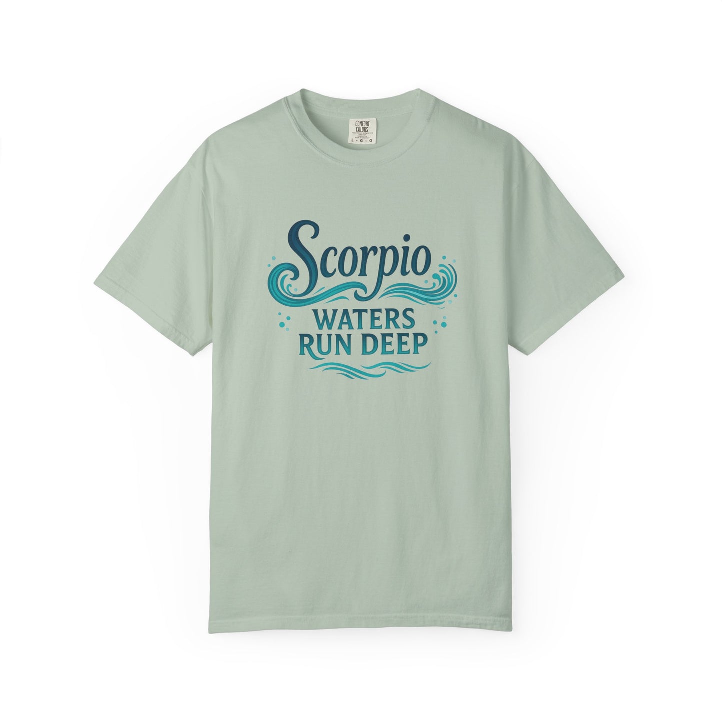 Scorpio Waters Run Deep – Colorful Tee Zodiac Shirt
