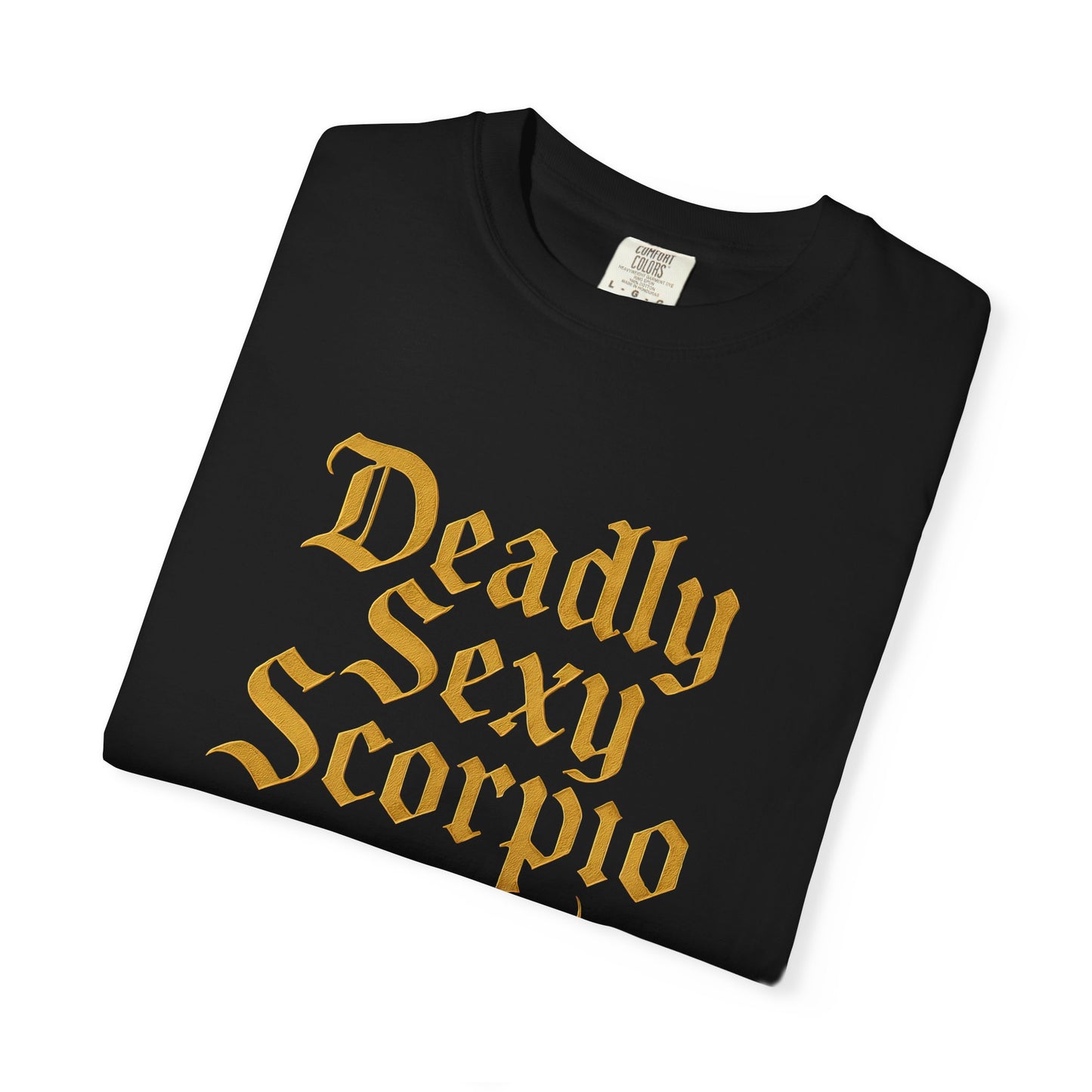 Deadly Sexy Scorpio Tee β Wicked Zodiac Shirt