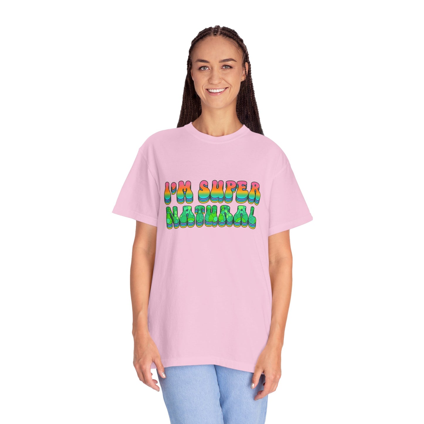 I’m Super Natural Affirmation T-Shirt - Retro Rainbow Spiritual Tee (Unisex)