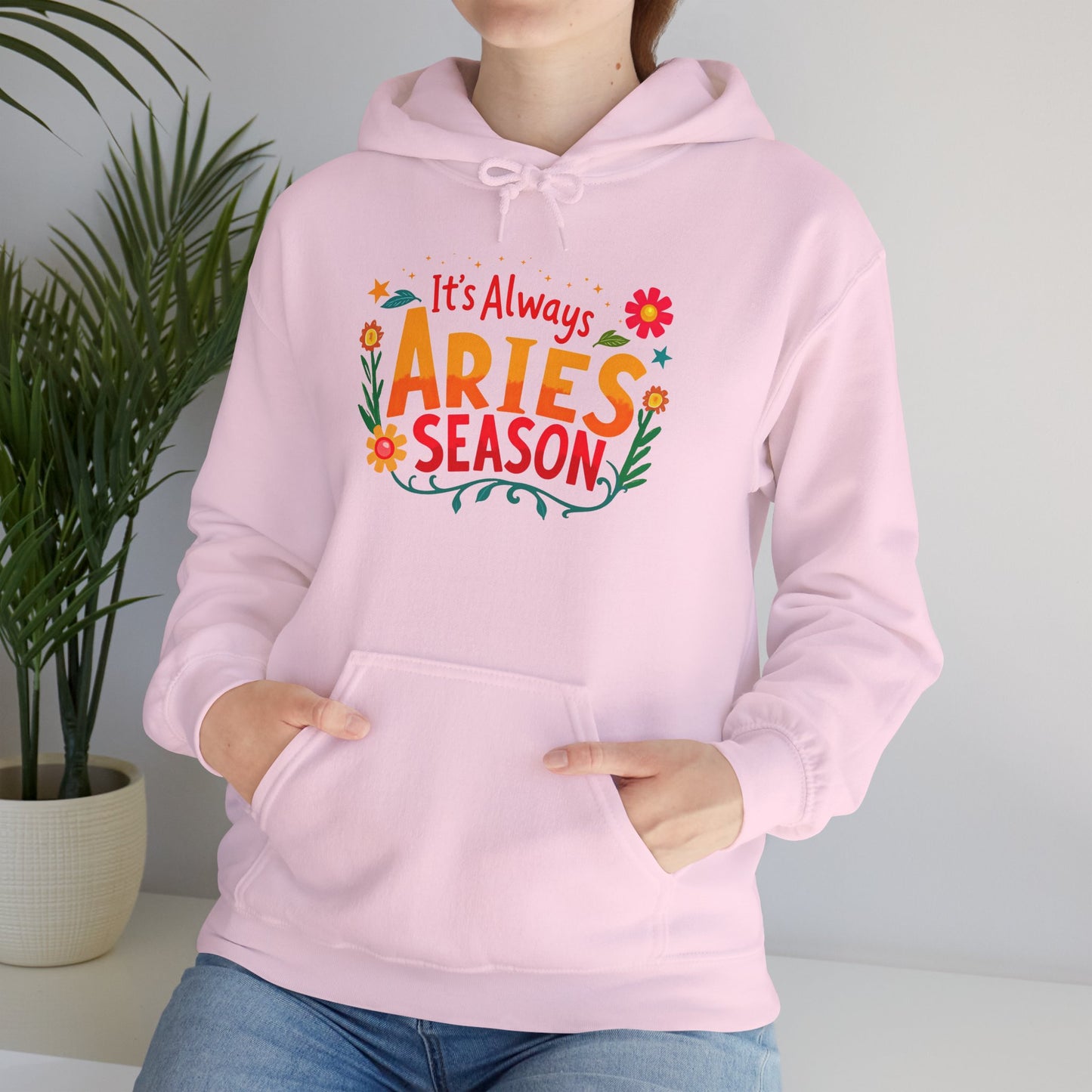 It’s Always Aries Season Hoodie | Bold Zodiac Sweatshirt for Fire Signs | Astrology Gift for Aries Queens | Cozy Horoscope Apparel | Fiery Star Sign Pullover