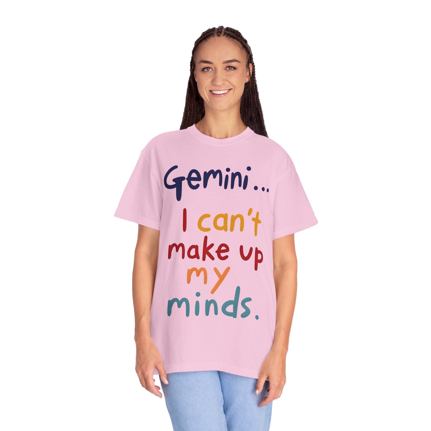 Gemini... I Can’t Make Up My Minds – Colorful Funny Zodiac Shirt