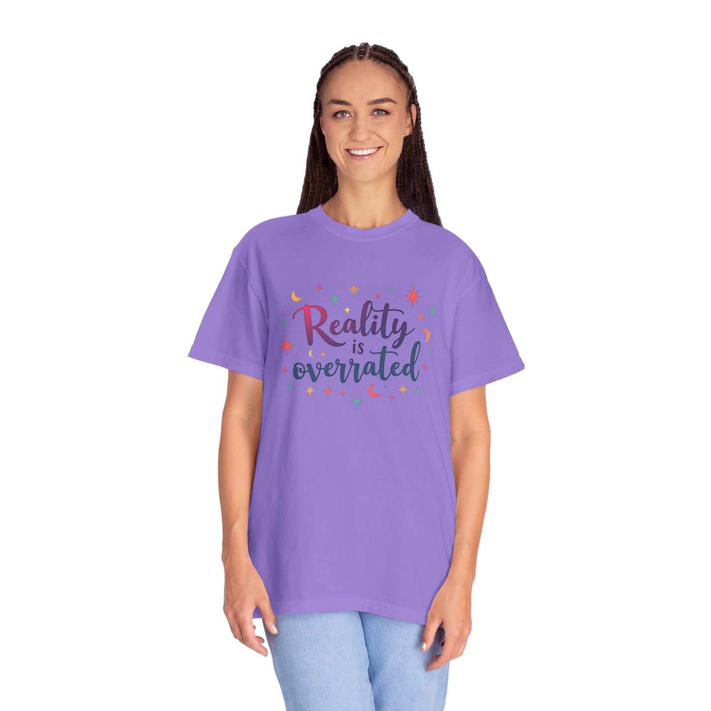 Reality Is Overrated - Funny Unisex T-Shirt