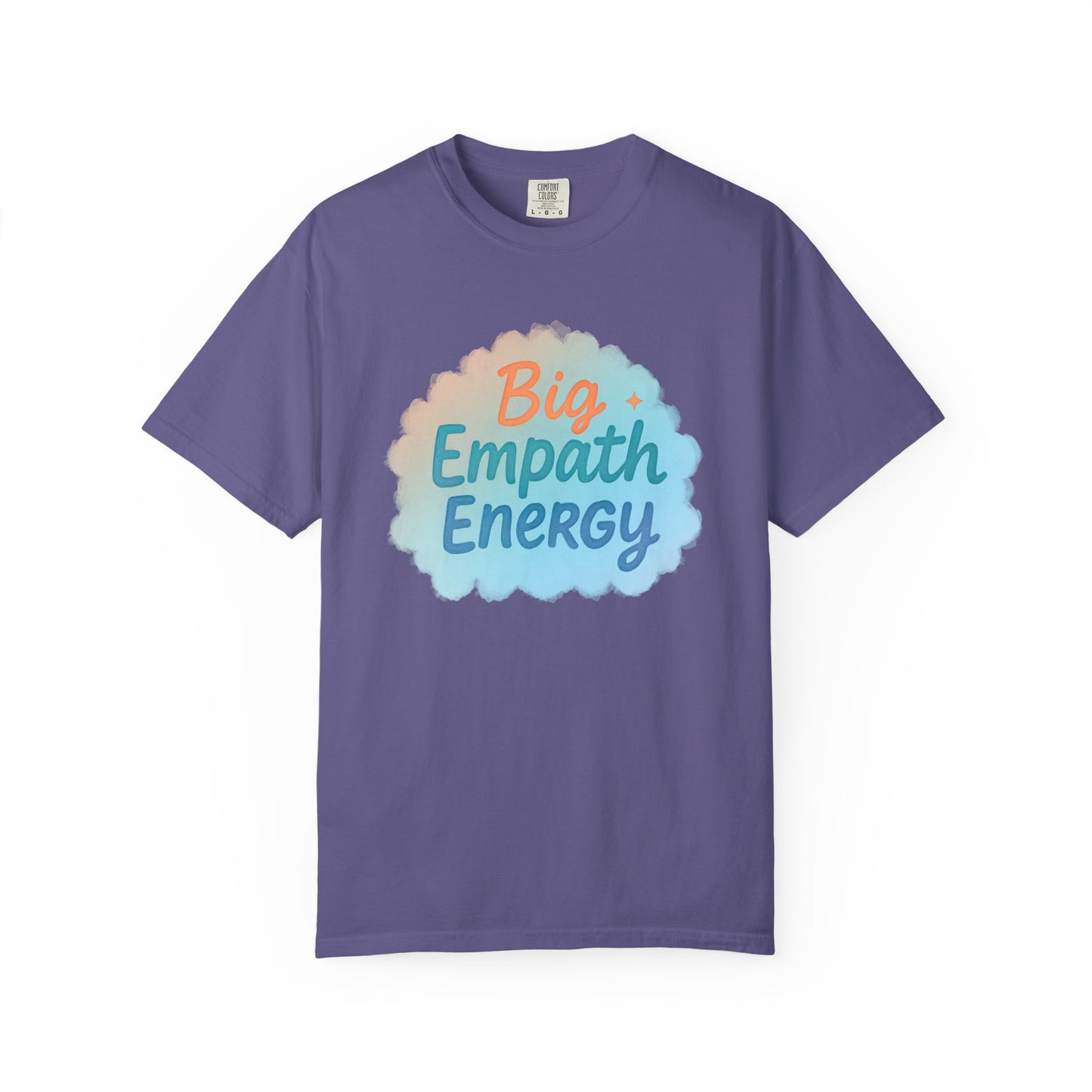Big Empath Energy – Colorful Affirmation Tee